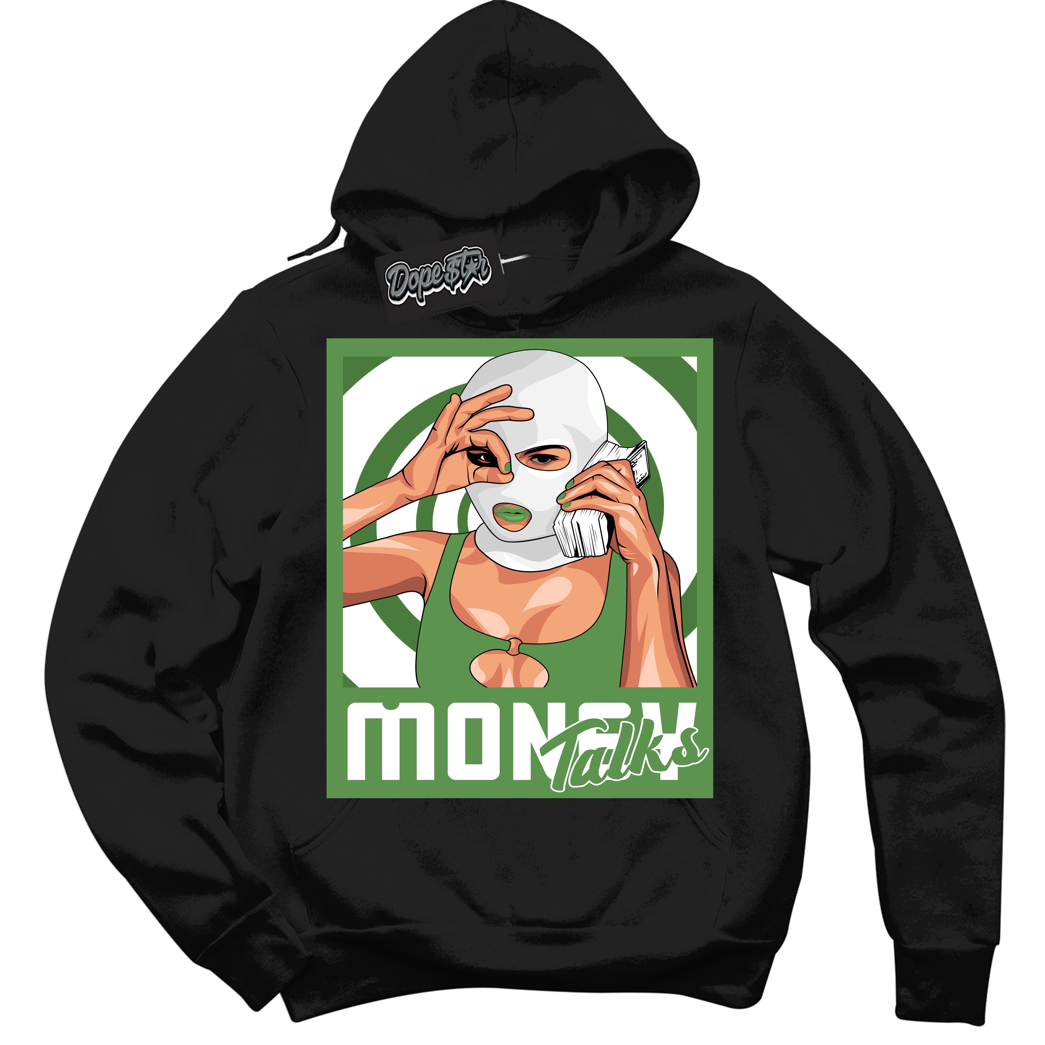 Cool Black Hoodie with “ Money Talks ”  design that Perfectly Matches Chlorophyll 1s Jordans.
