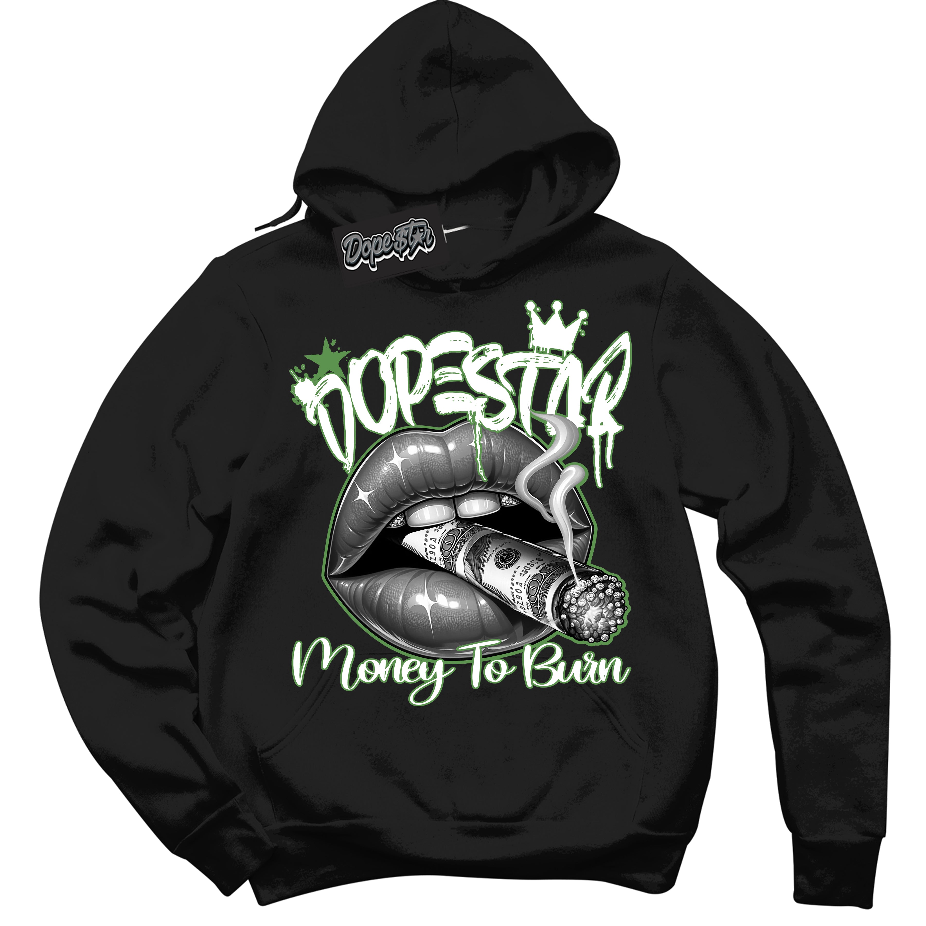 Cool Black Hoodie with “ Money To Burn ”  design that Perfectly Matches Chlorophyll 1s Sneakers.