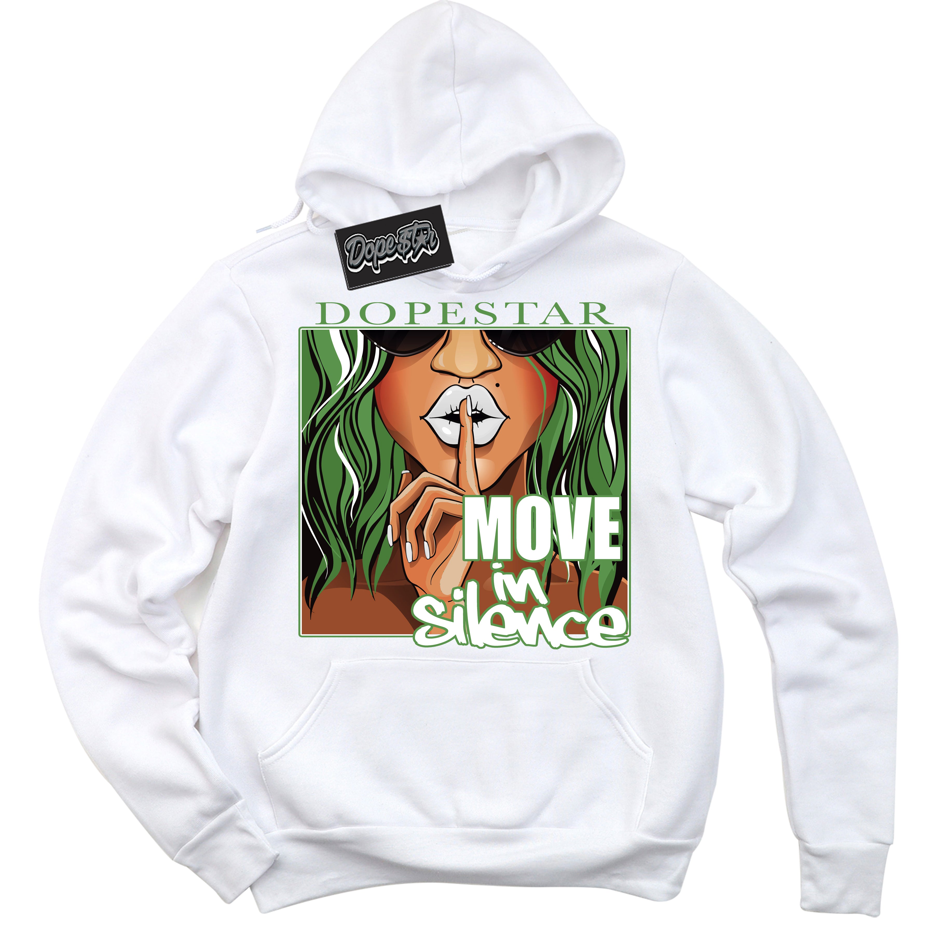 Cool White Hoodie with “ Move In Silence ”  design that Perfectly Matches Chlorophyll 1s Jordans.
