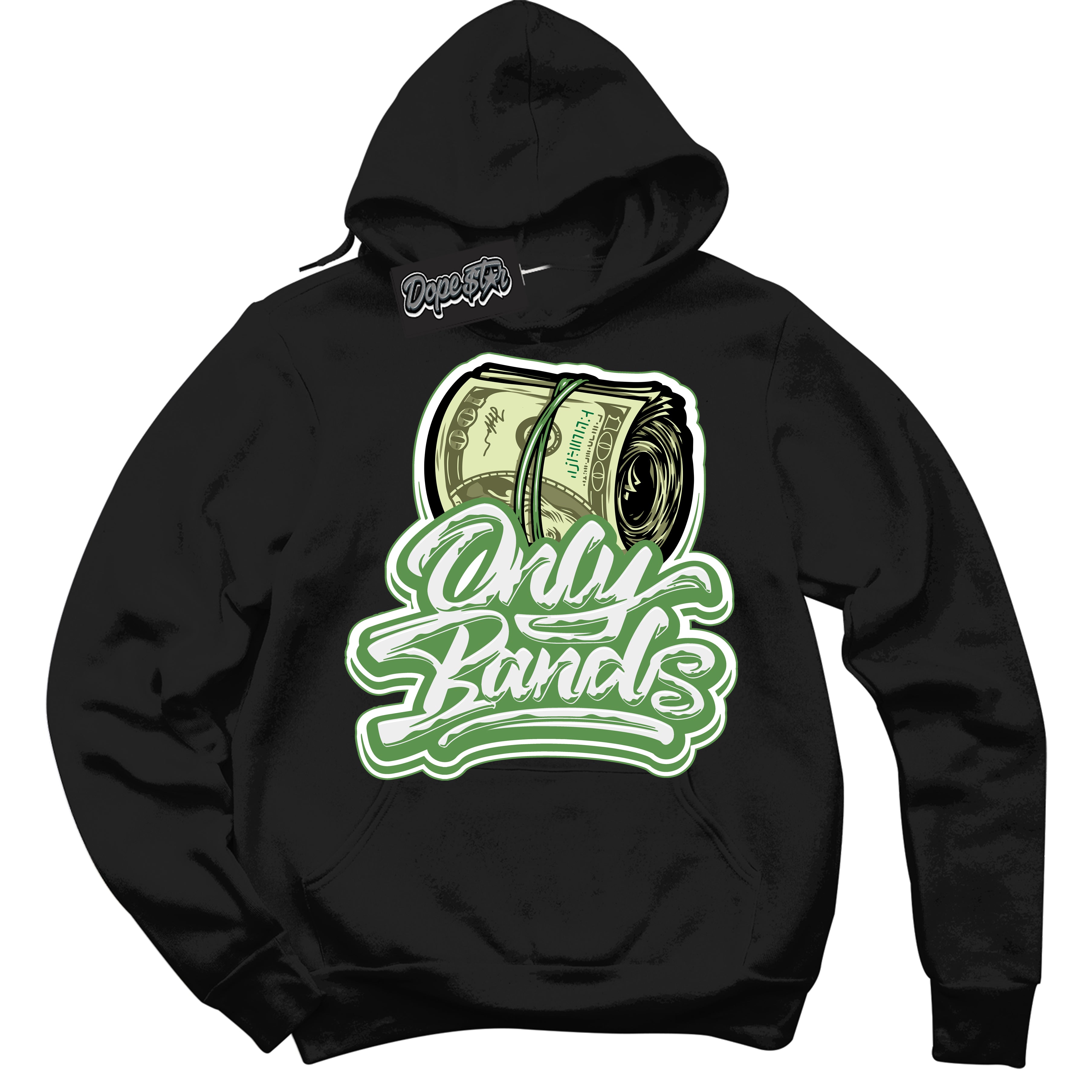 Cool Black Hoodie with “ Only Bands ”  design that Perfectly Matches Chlorophyll 1s Jordans.
