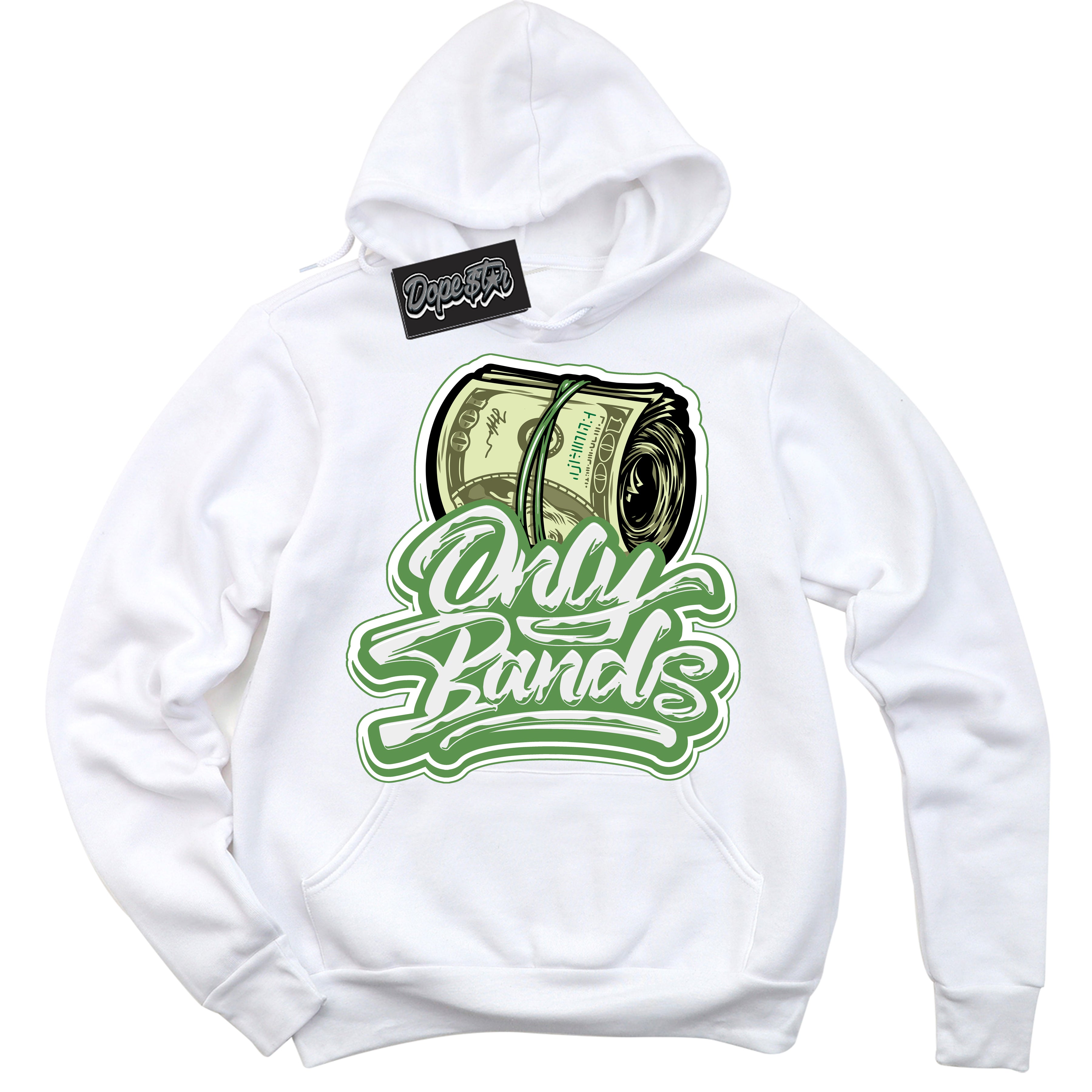 Cool White Hoodie with “ Only Bands ”  design that Perfectly Matches Chlorophyll 1s Jordans.
