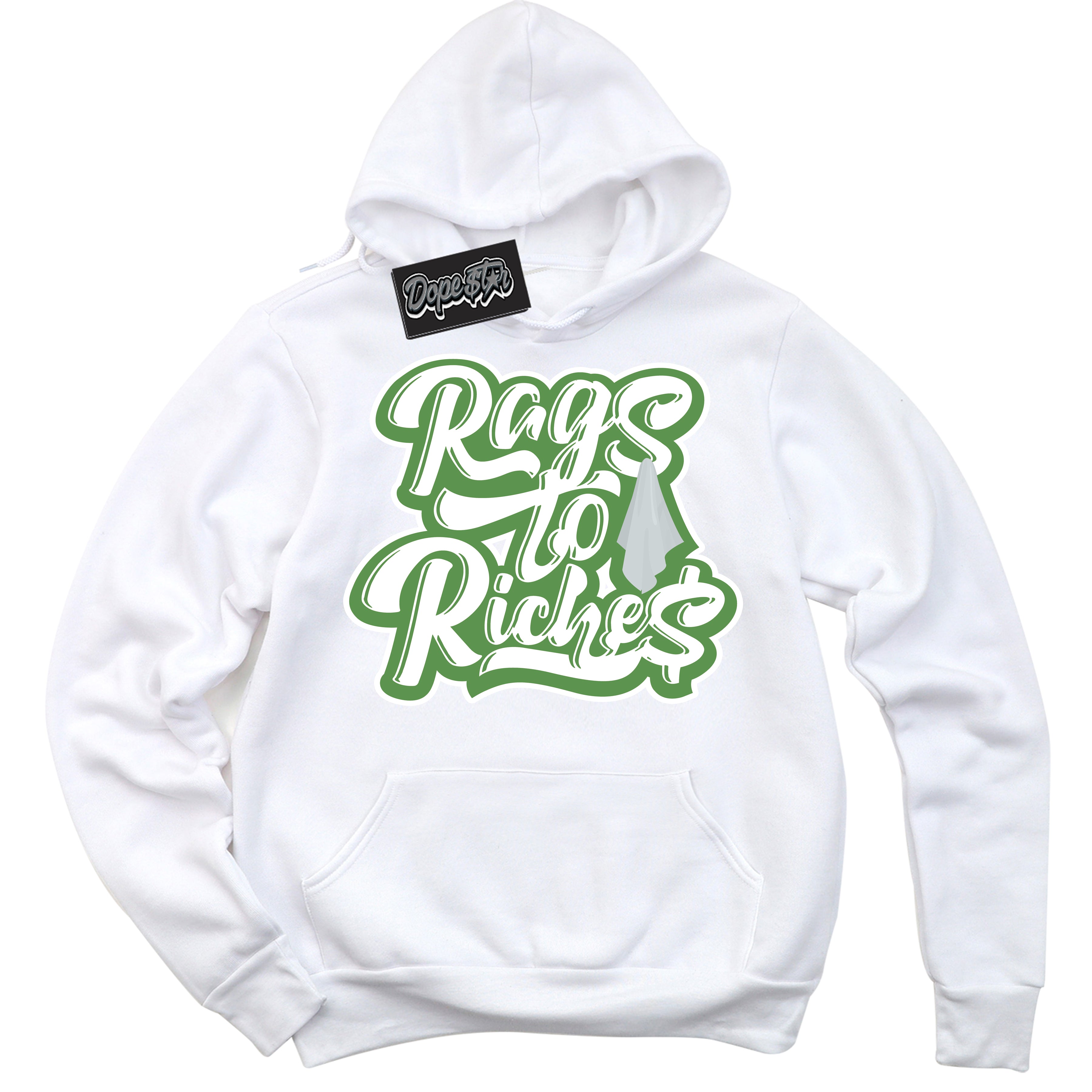 Cool White Hoodie with “ Rags To Riches ”  design that Perfectly Matches Chlorophyll 1s Jordans.
