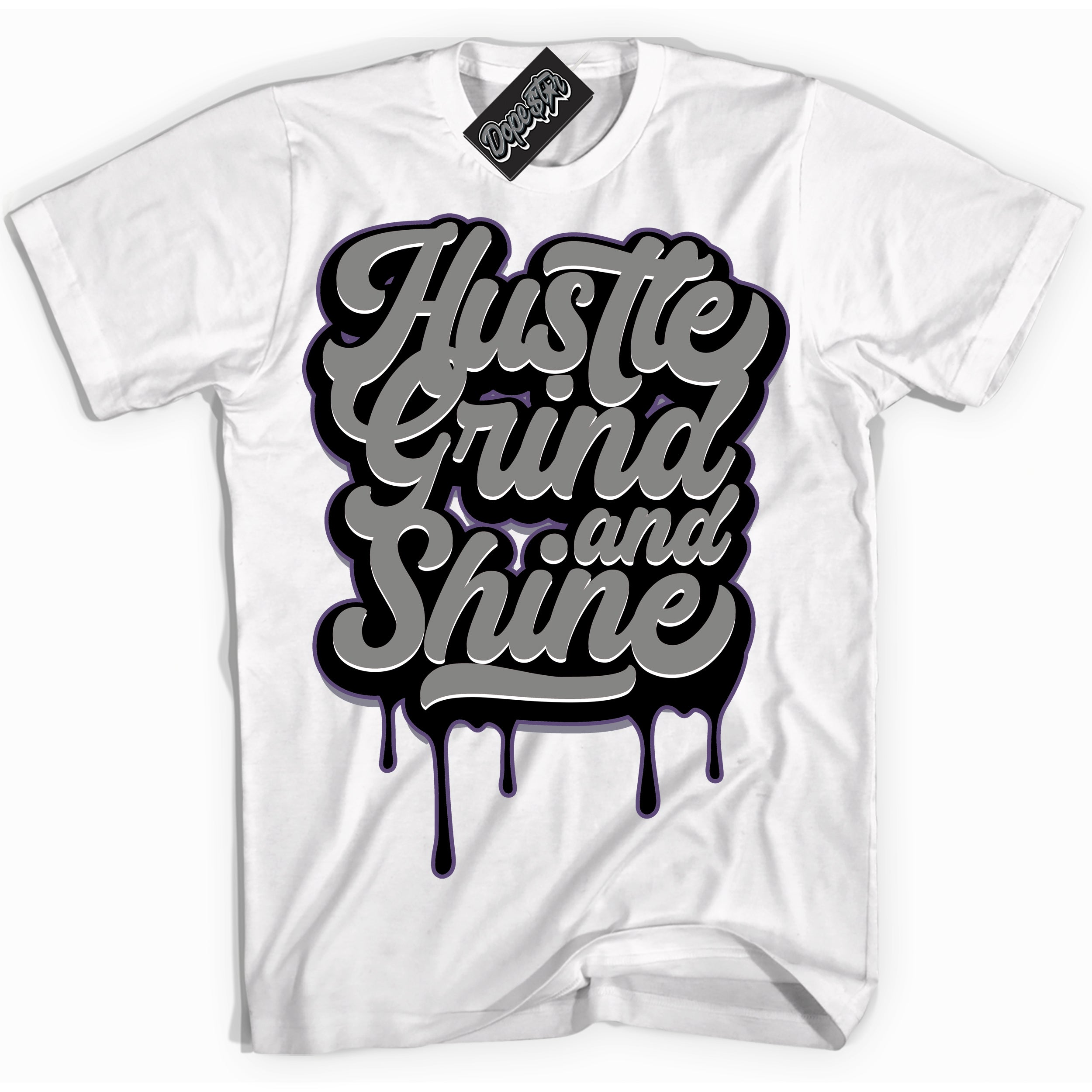 Cool White Shirt with “ Hustle Grind And Shine” design that perfectly matches Punk Rock 1s Sneakers.