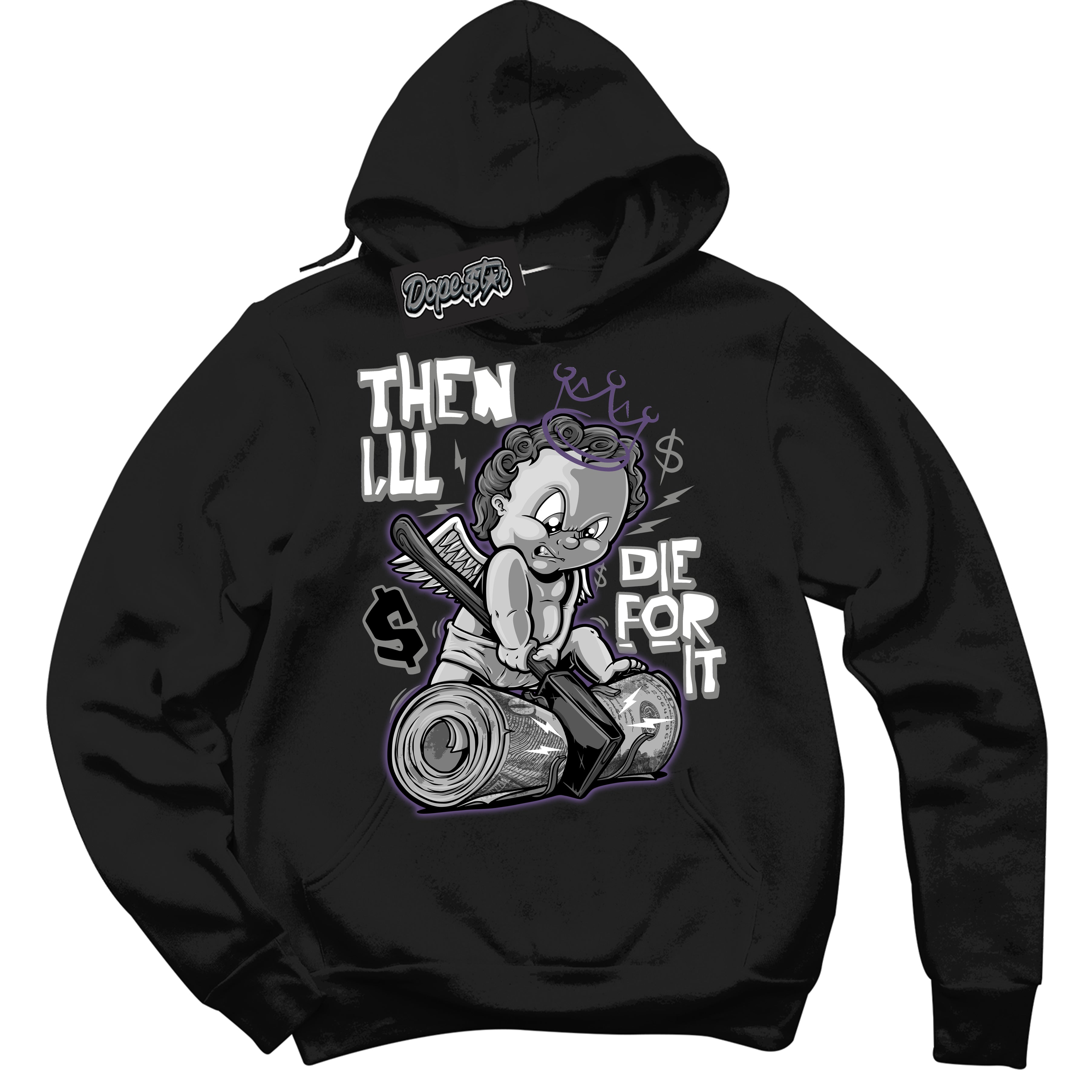 Cool Black Hoodie with “ Then I'll ”  design that Perfectly Matches Punk Rock 1s Sneakers.