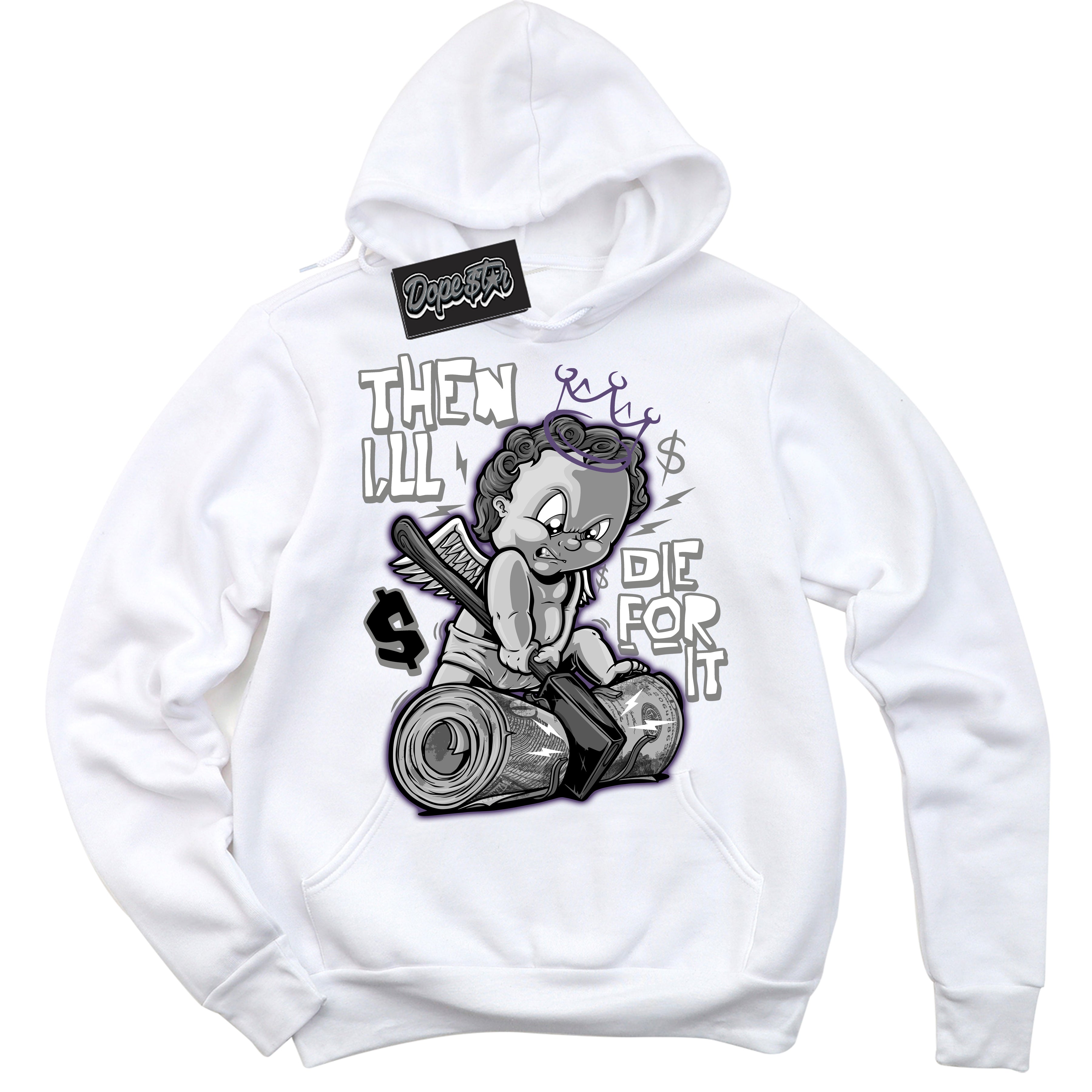 Cool White Hoodie with “ Then I'll ”  design that Perfectly Matches Punk Rock 1s Sneakers.