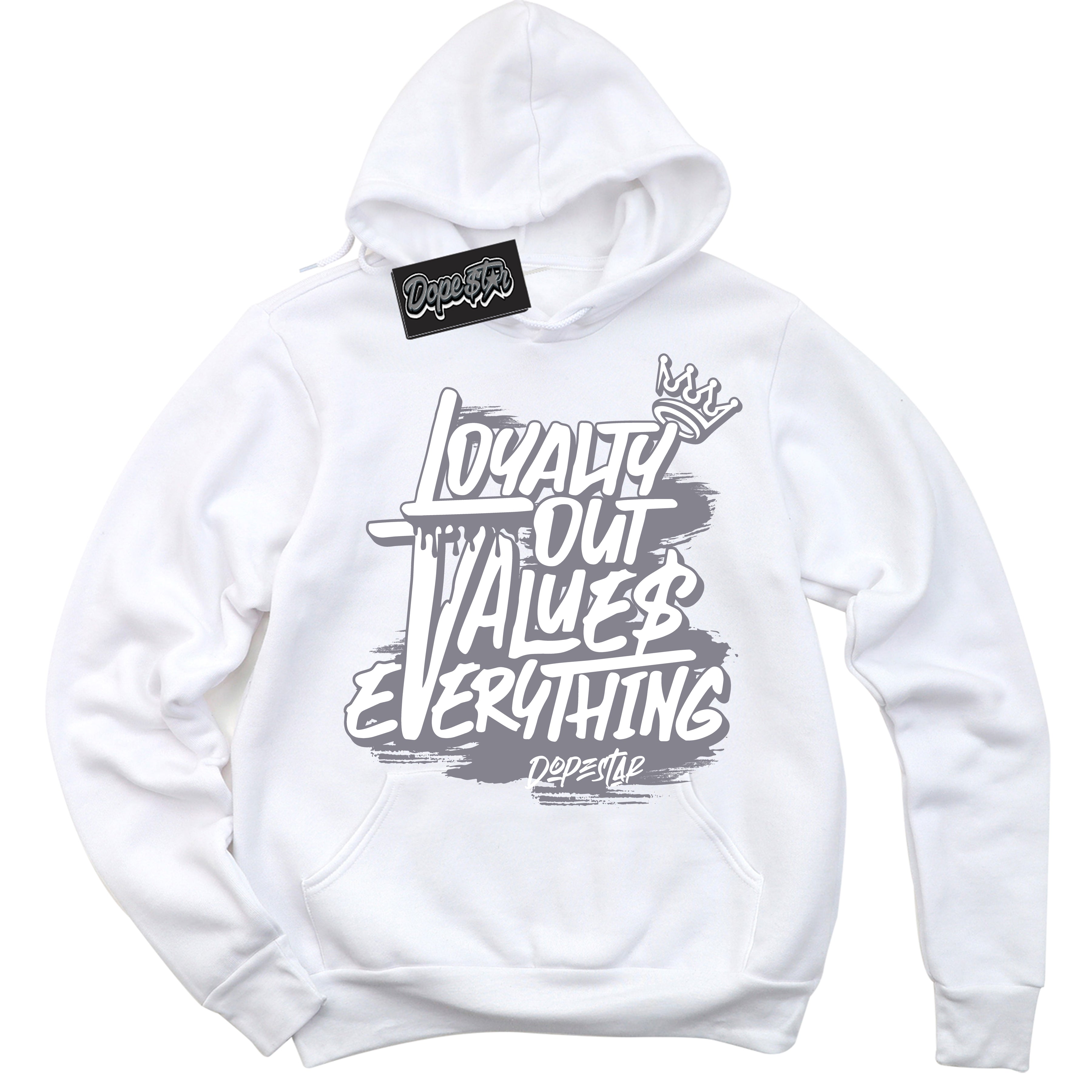 Cool White Hoodie with “ Loyalty Out Values Everything ”  design that Perfectly Matches  Vintage Stealth Grey 1s Sneakers.