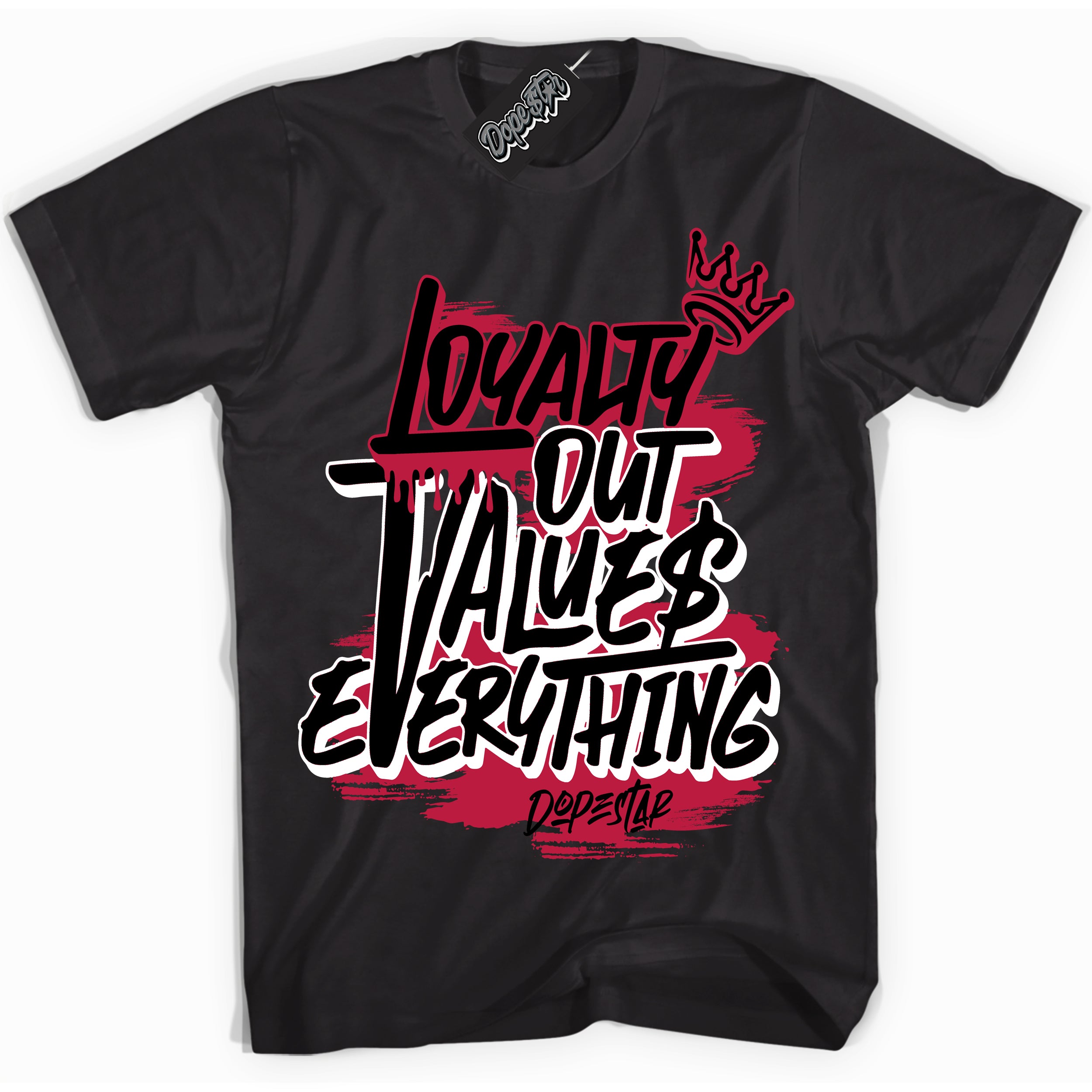 Cool Black Shirt with “ Loyalty Out Values Everything” design that perfectly matches Alternate Bred 2022 1s Sneakers.