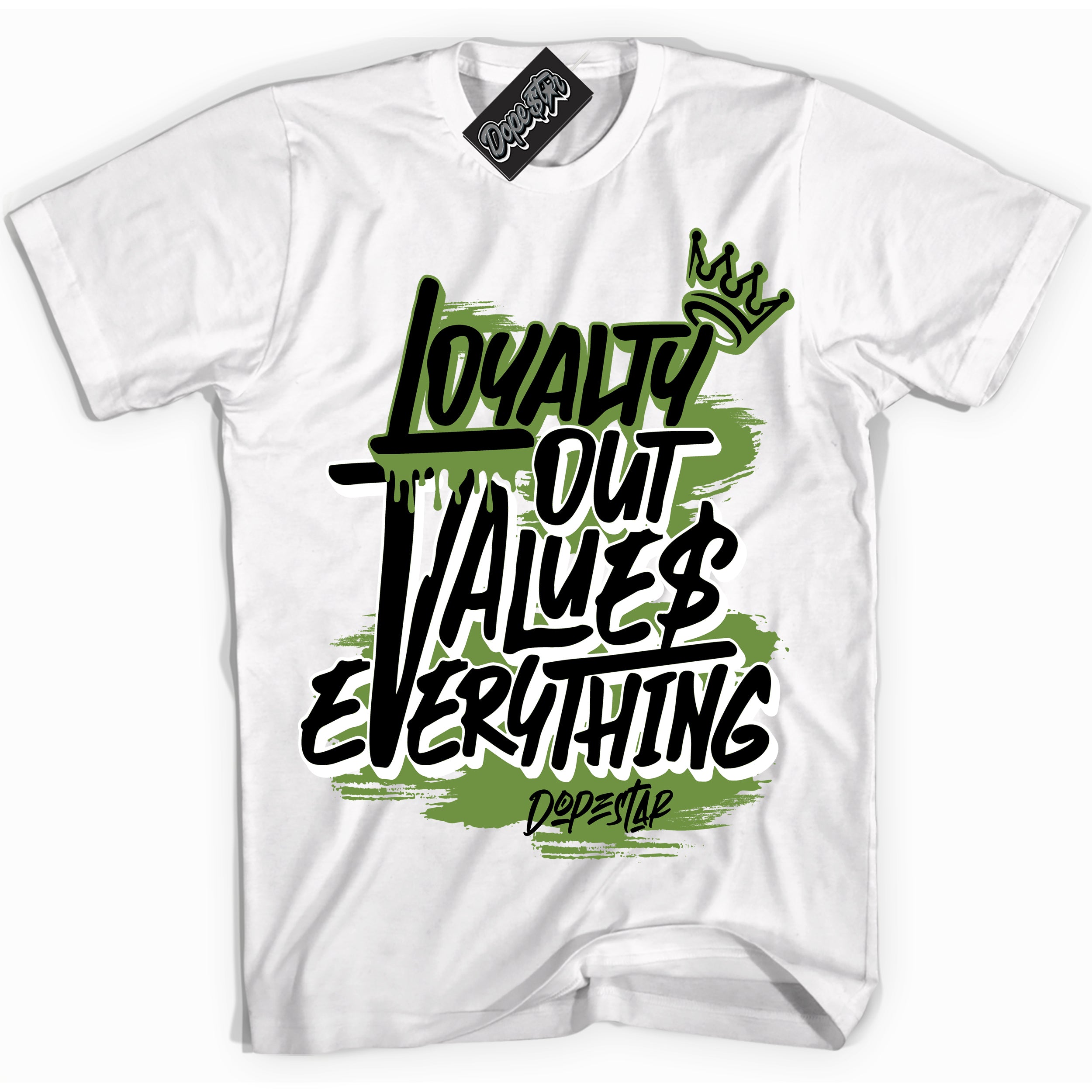 Cool White Shirt with “ Loyalty Out Values Everything” design that perfectly matches Altitude Green 1s Sneakers.