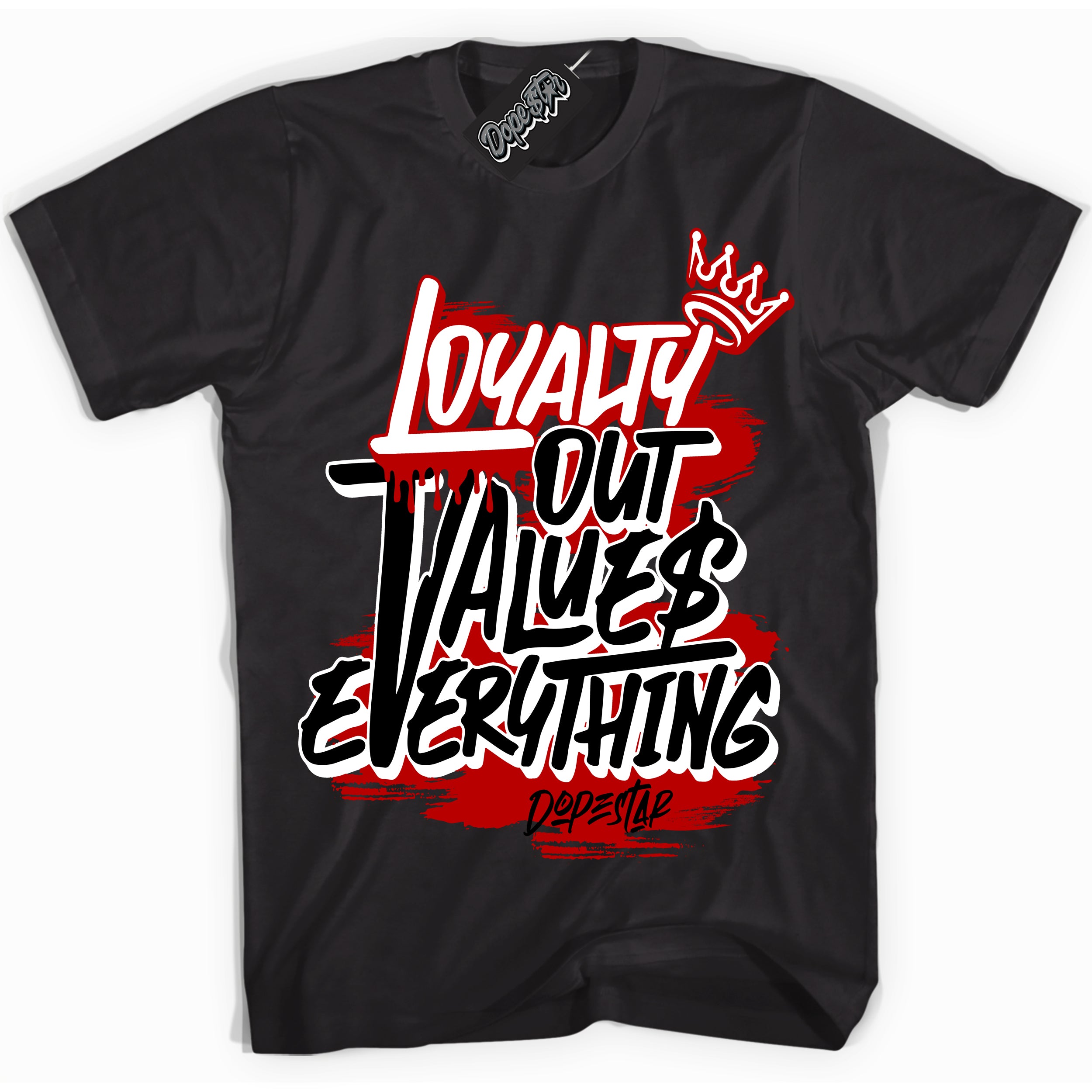 Cool Black Shirt with “ Loyalty Out Values Everything” design that perfectly matches Gym Red Panda 1s Sneakers.