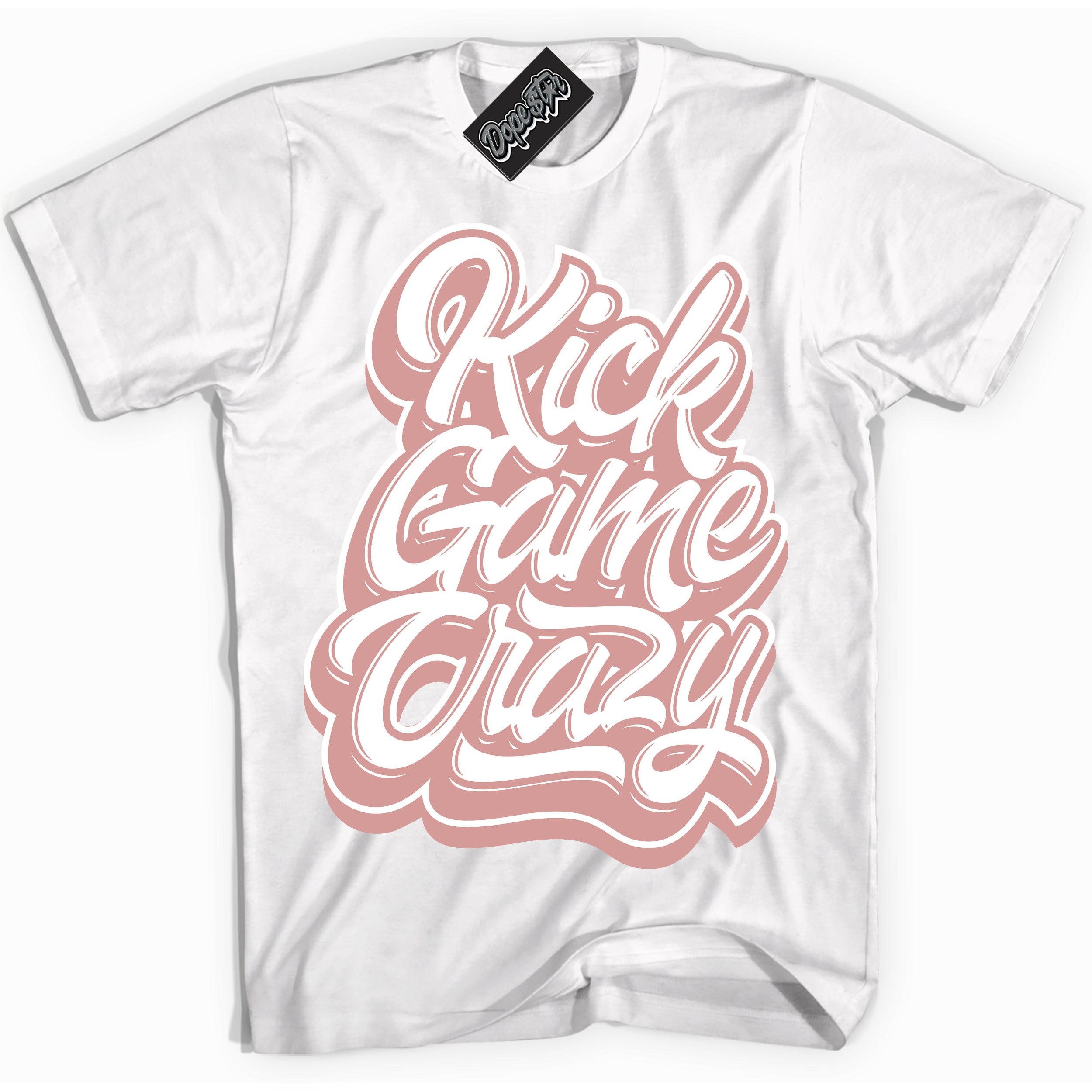 Cool White Shirt with “Kick Game Crazy” design that perfectly matches the Legend Pink 1s Jordans.