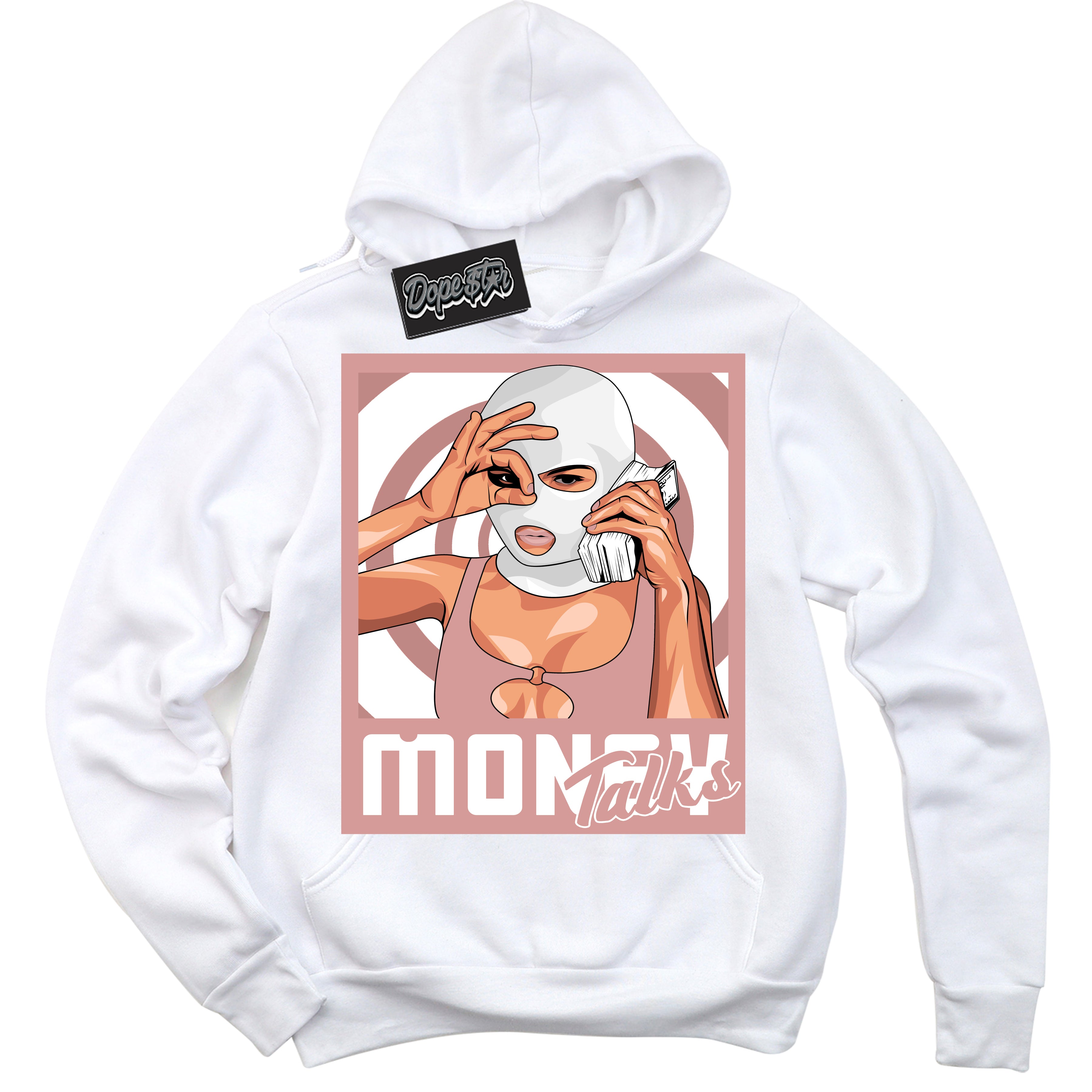 Cool White Hoodie with “Money Talks” design that Perfectly Matches Legend Pink 1s Jordans.