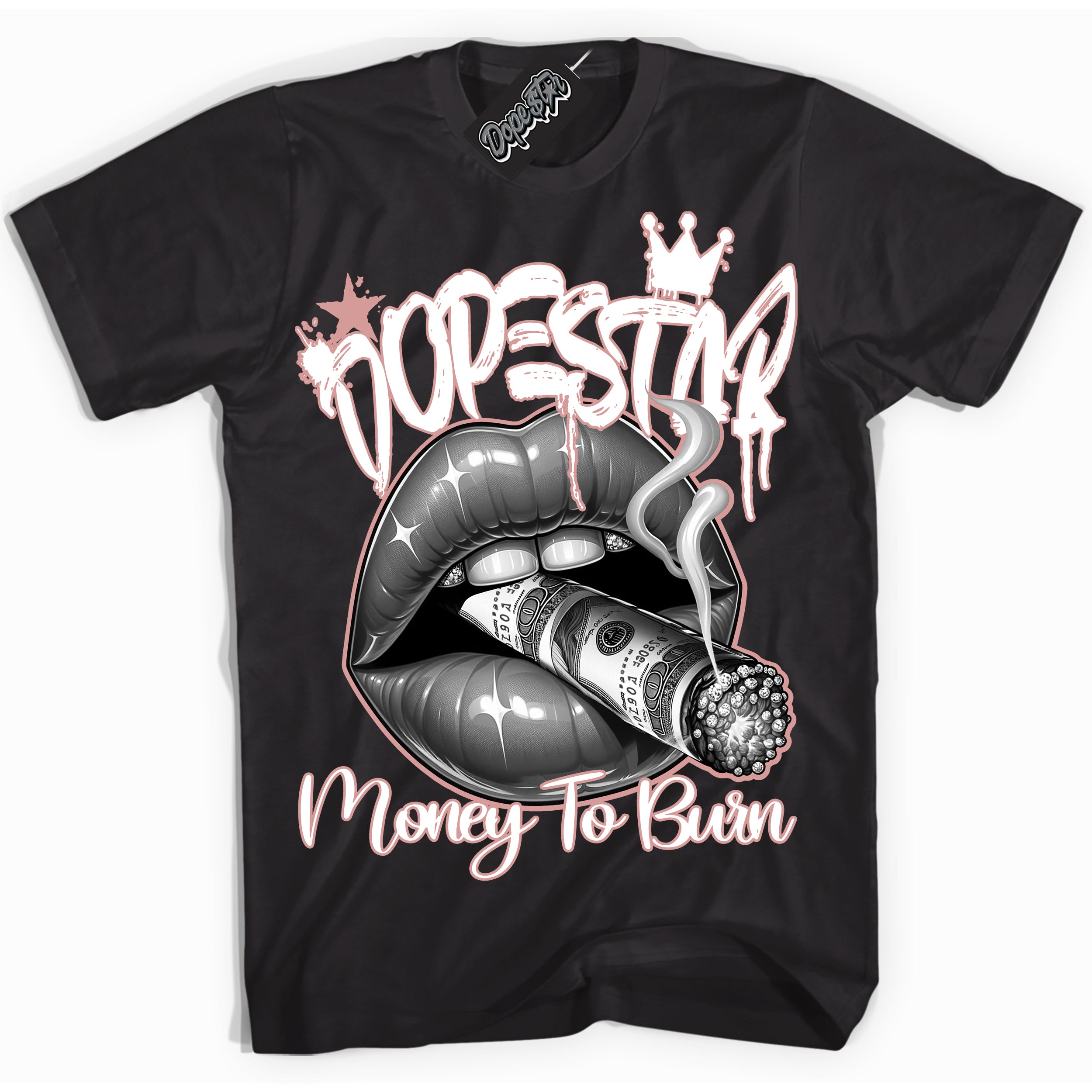 Cool Black Shirt with “Money To Burn” design that perfectly matches the Legend Pink 1s Jordans.