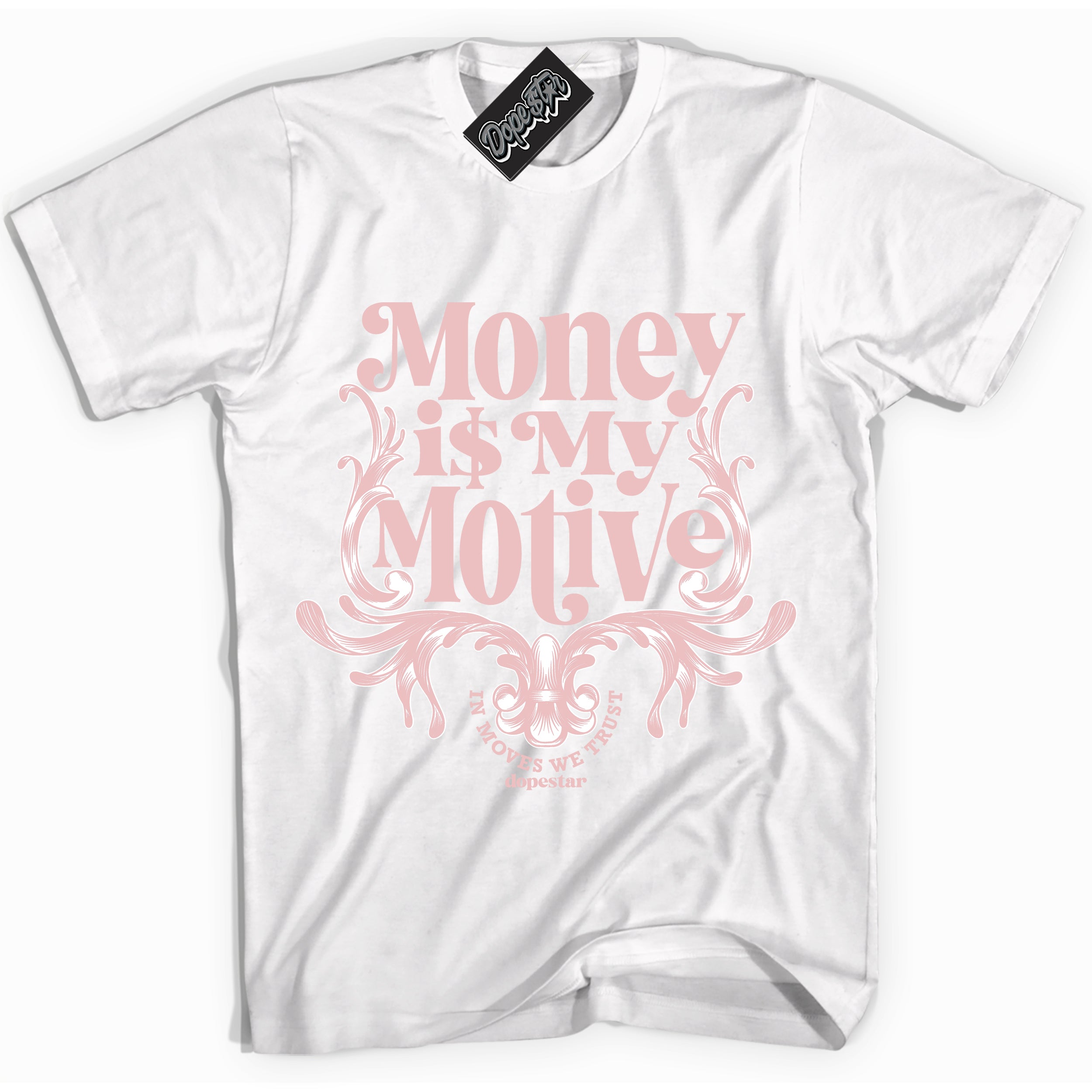 Cool White Shirt with “Money Is My Motive” design that perfectly matches the Legend Pink 1s Sneakers.