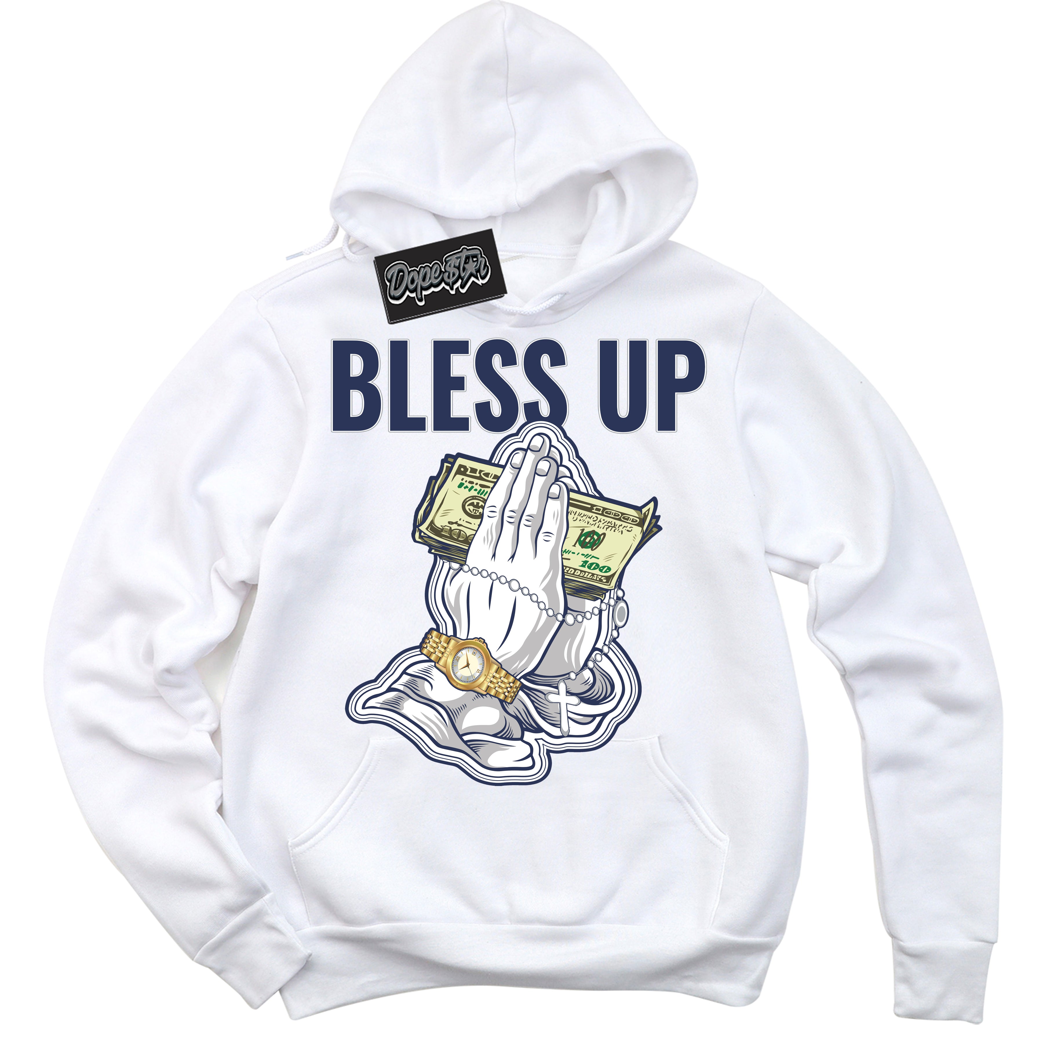 Cool White Hoodie with “Bless Up” design that Perfectly Matches Wolf Grey Midnight Navy 1s Jordans.