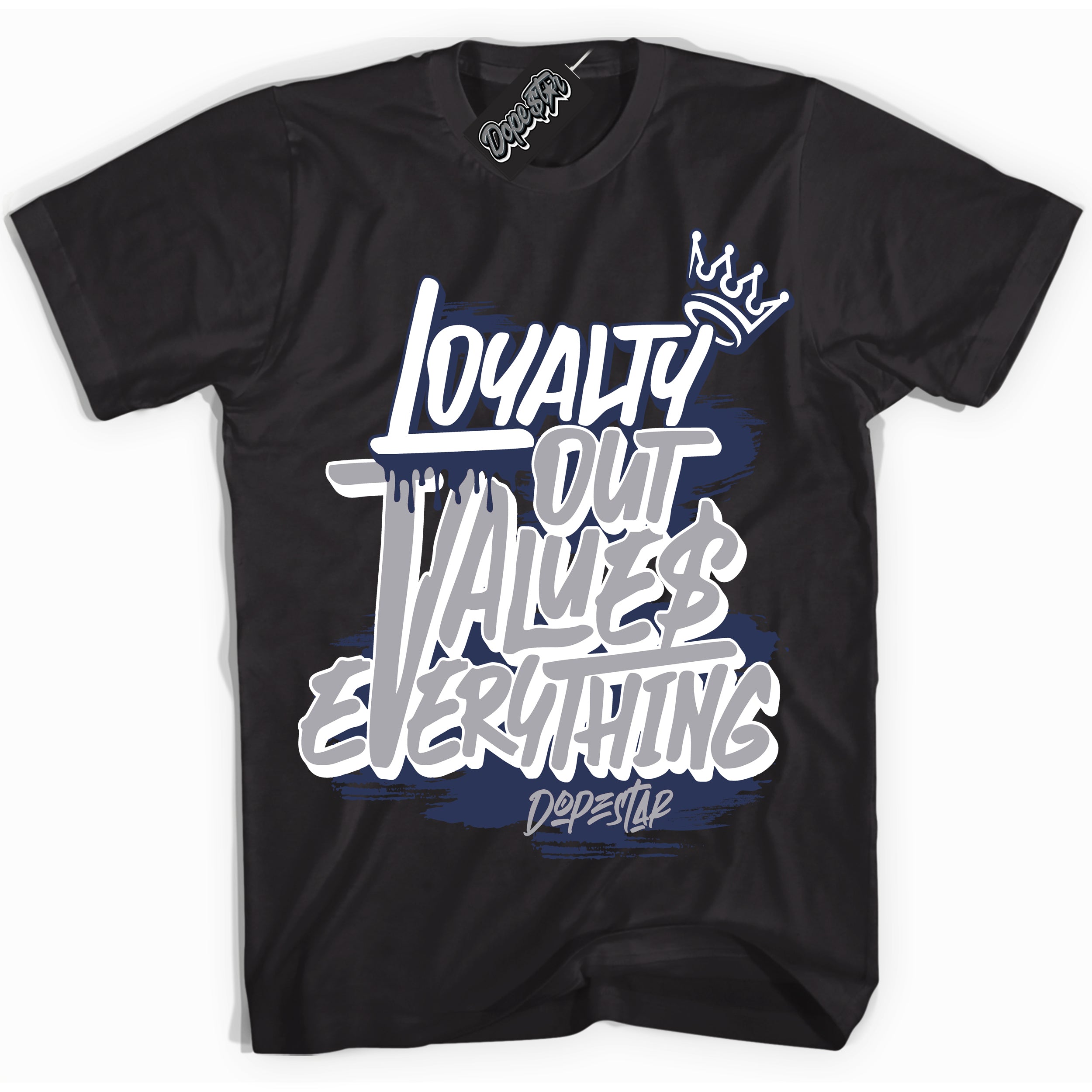 Cool Black Shirt with “Loyalty Out Values Everything” design that perfectly matches the Wolf Grey Midnight Navy 1s Jordans.