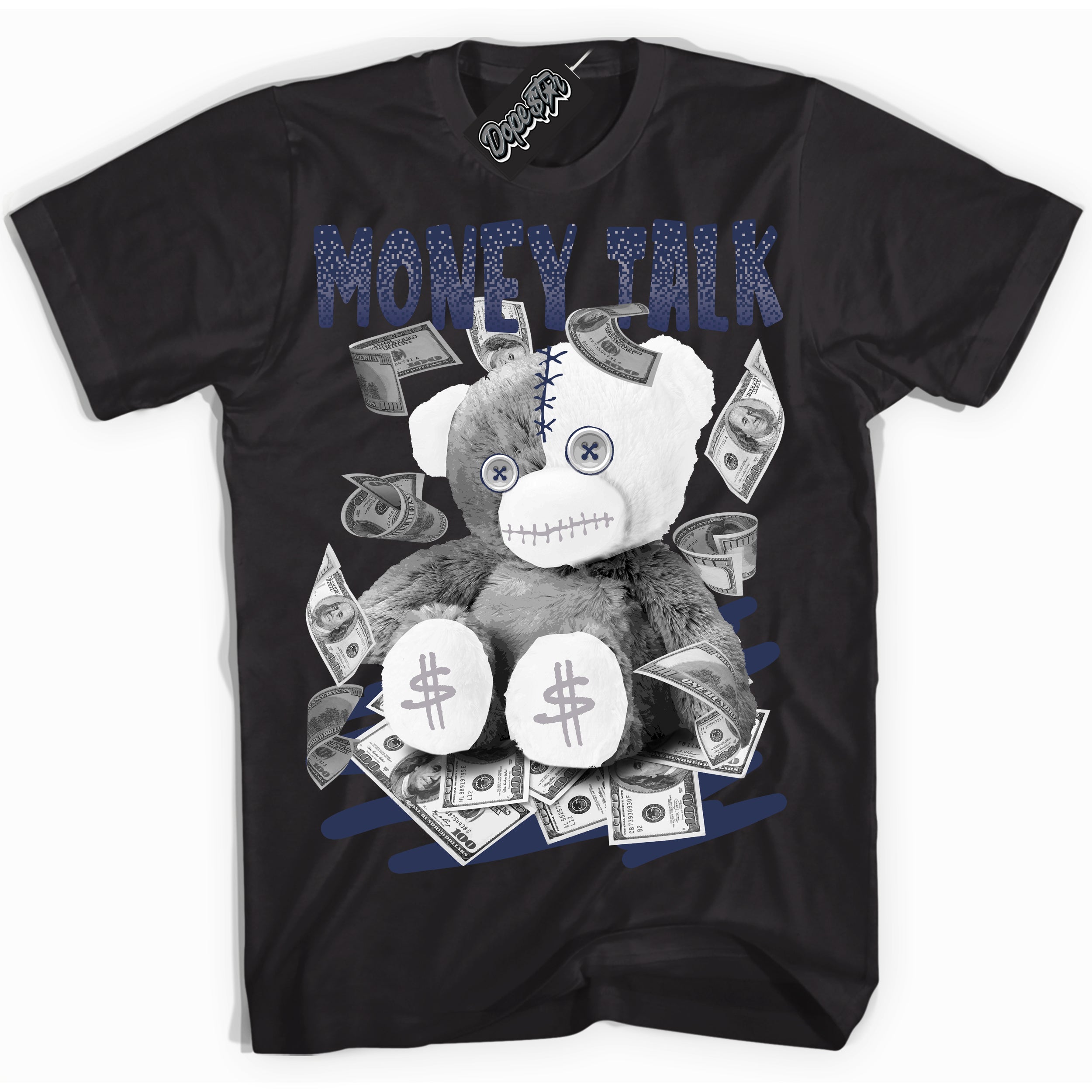 Cool Black Shirt with “Money Talk Bear” design that perfectly matches the Wolf Grey Midnight Navy 1s Jordans.