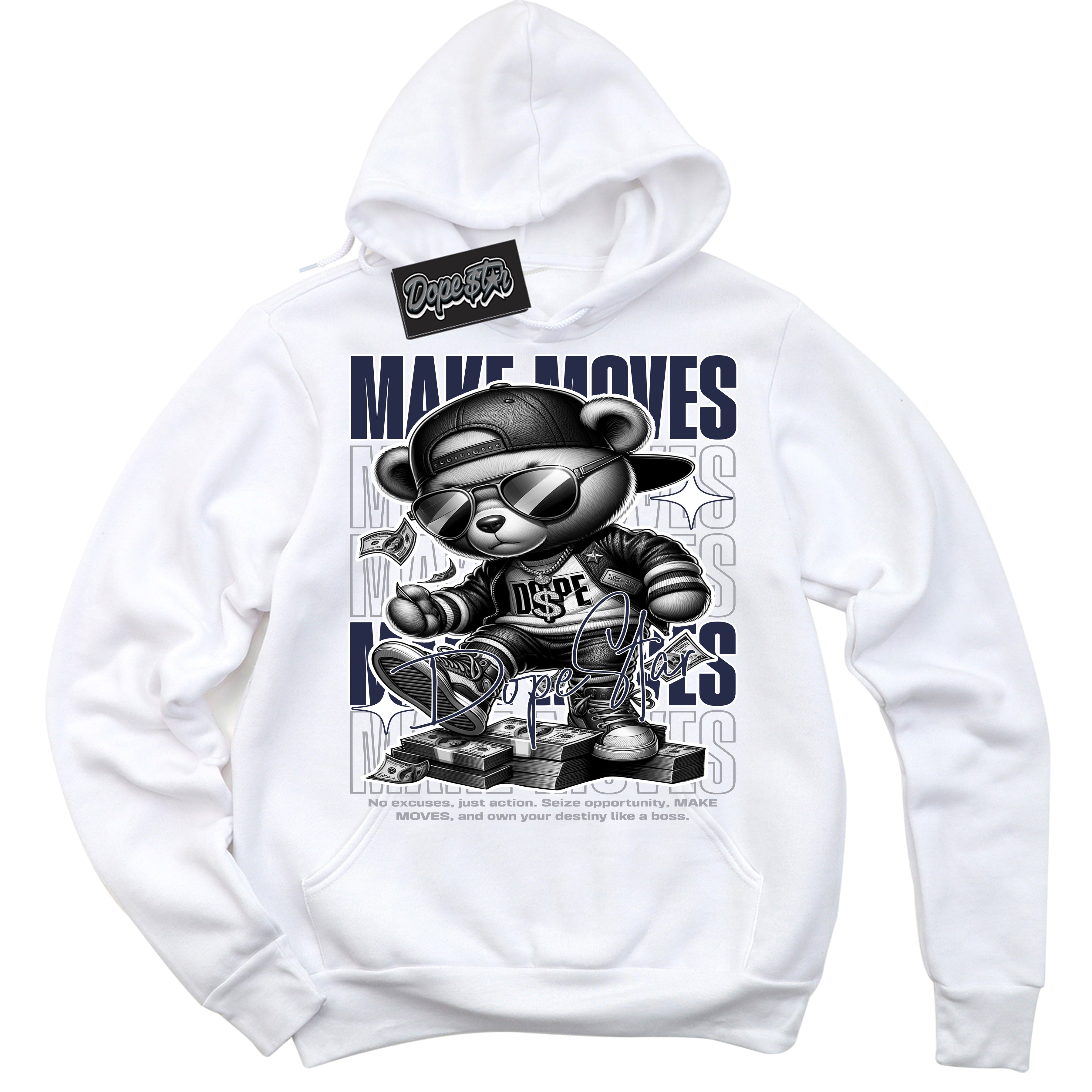 Cool White Hoodie with “Make Moves” design that Perfectly Matches Wolf Grey Midnight Navy 1s Jordans.