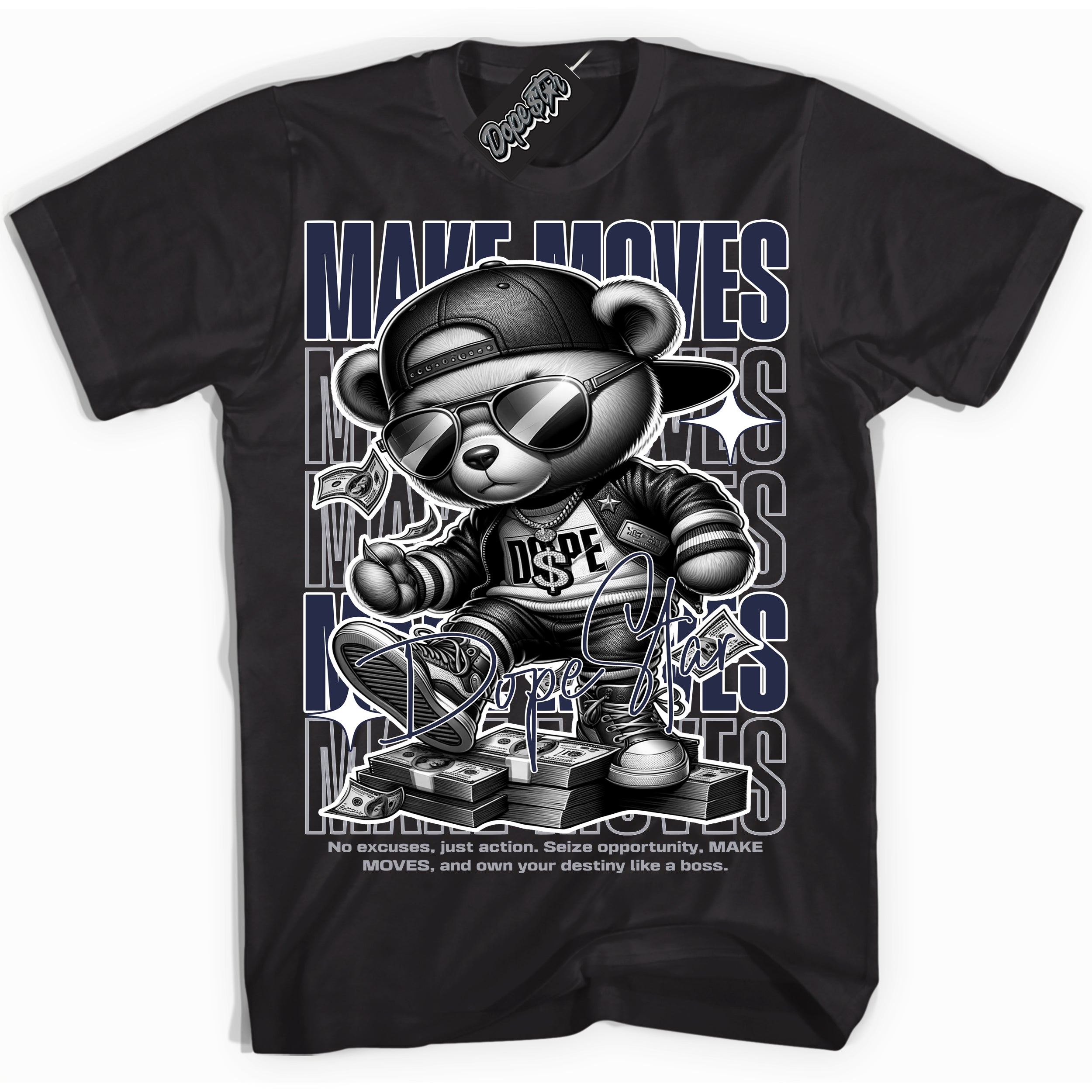 Cool Black Shirt with “Make Moves” design that perfectly matches the Wolf Grey Midnight Navy 1s Jordans.