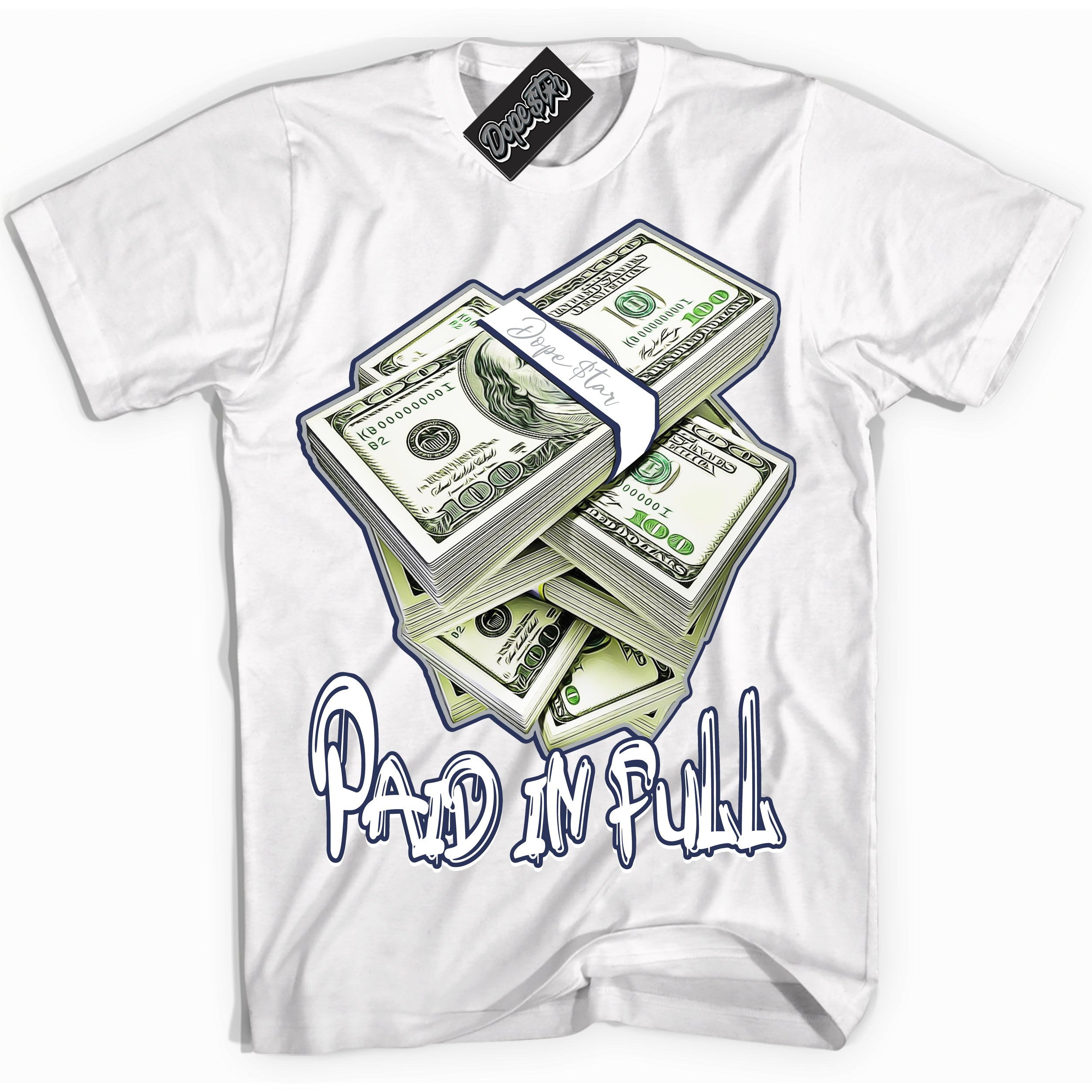 Cool White Shirt with “Paid In Full” design that perfectly matches the Wolf Grey Midnight Navy 1s Jordans.