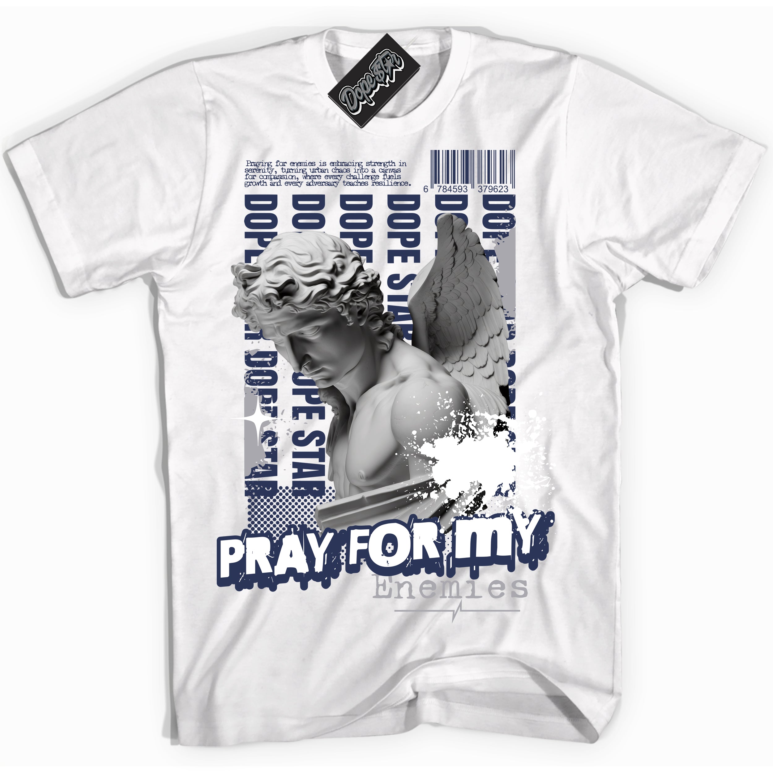 Cool White Shirt with “Pray Enemies” design that perfectly matches the Wolf Grey Midnight Navy 1s Jordans.