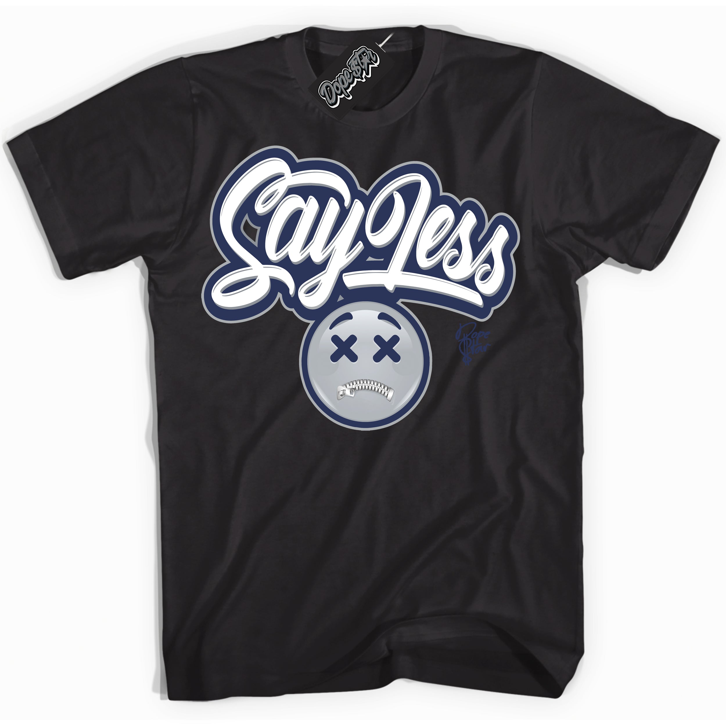 Cool Black Shirt with “Say Less” design that perfectly matches the Wolf Grey Midnight Navy 1s Jordans.