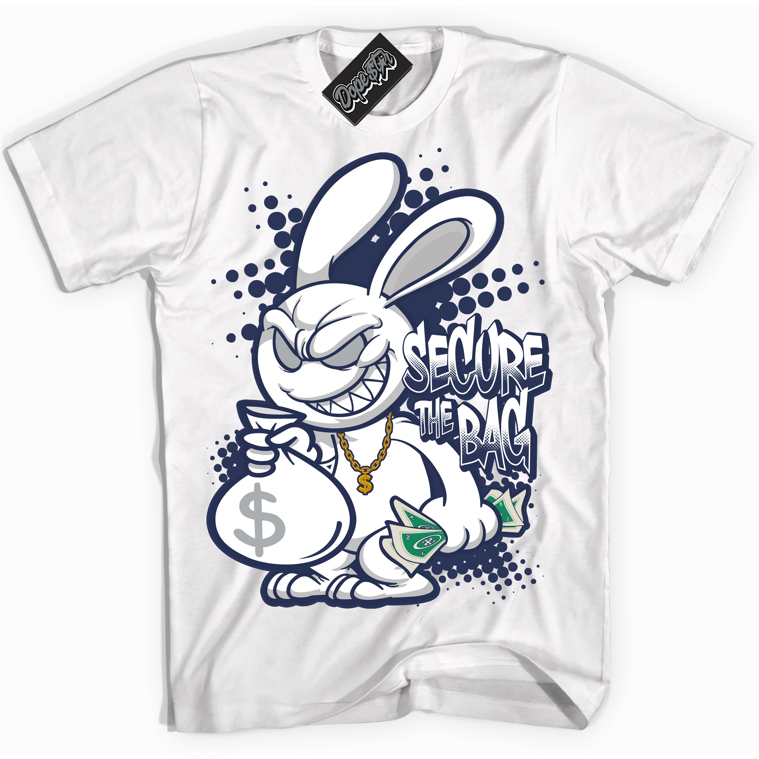 Cool White Shirt with “Secure The Bag” design that perfectly matches the Wolf Grey Midnight Navy 1s Jordans.