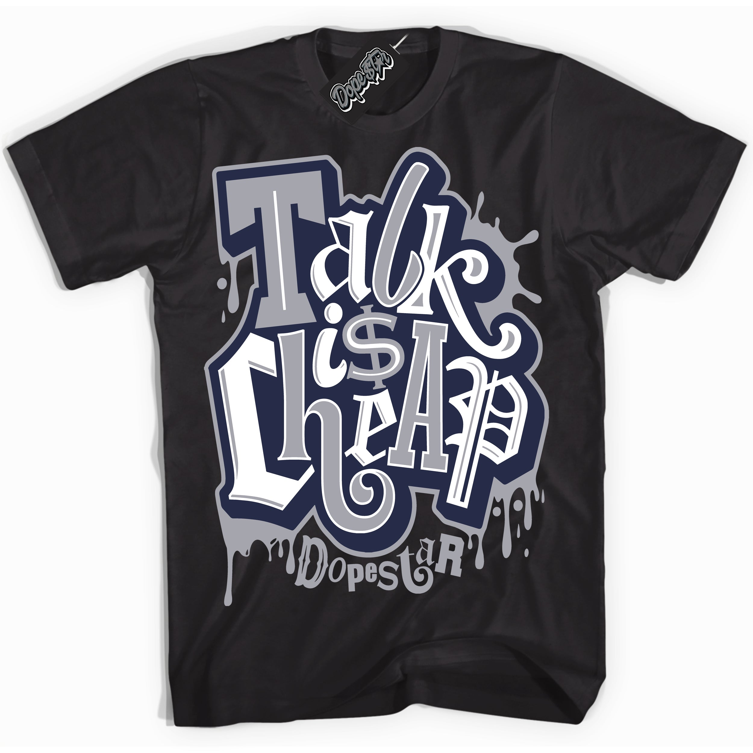 Cool Black Shirt with “Talk Is Cheap” design that perfectly matches the Wolf Grey Midnight Navy 1s Jordans.