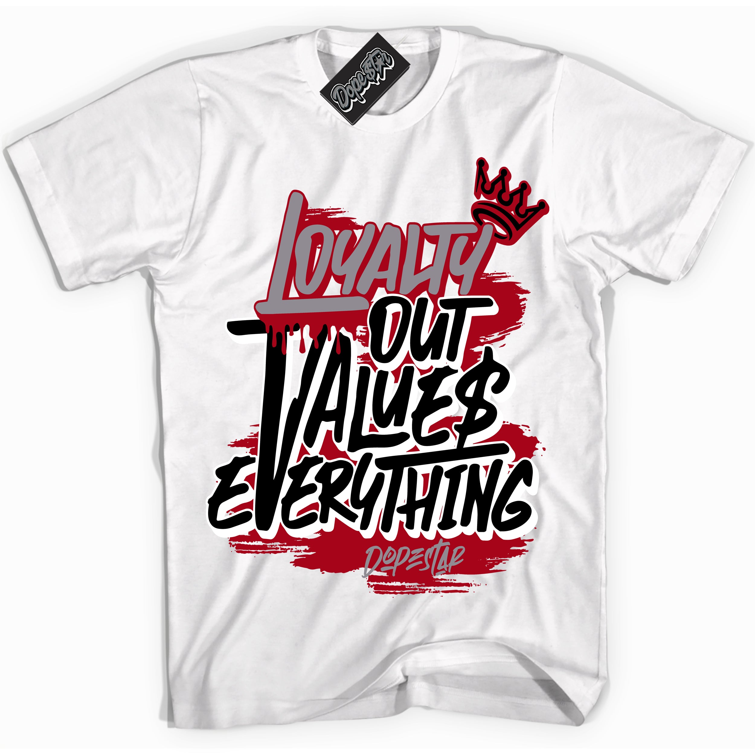 Cool White Shirt with “ Loyalty Out Values Everything” design that perfectly matches Bred Shadow 1s Sneakers.