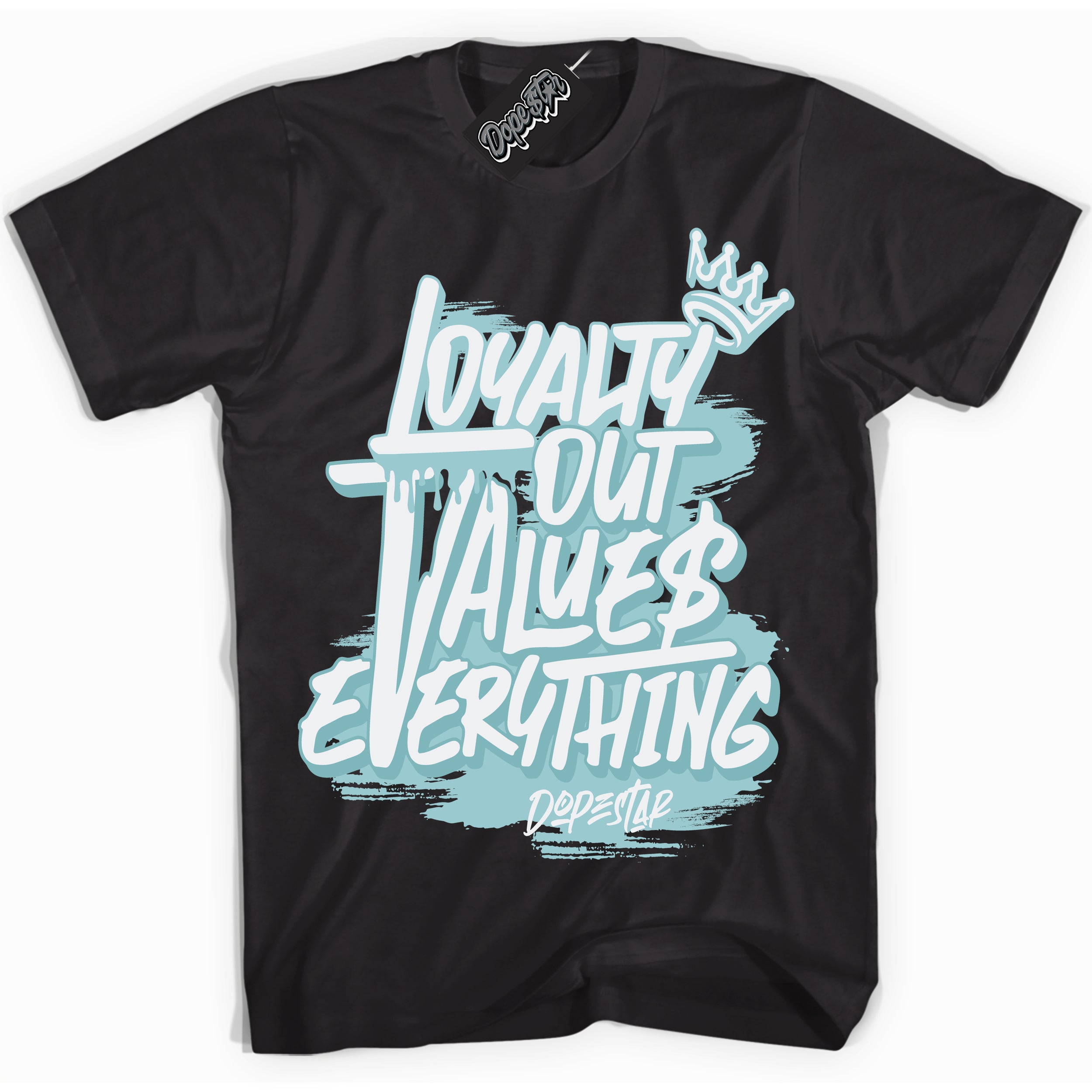 Cool Black Shirt with “ Loyalty Out Values Everything” design that perfectly matches AJKO Bleached Aqua 1s Sneakers.