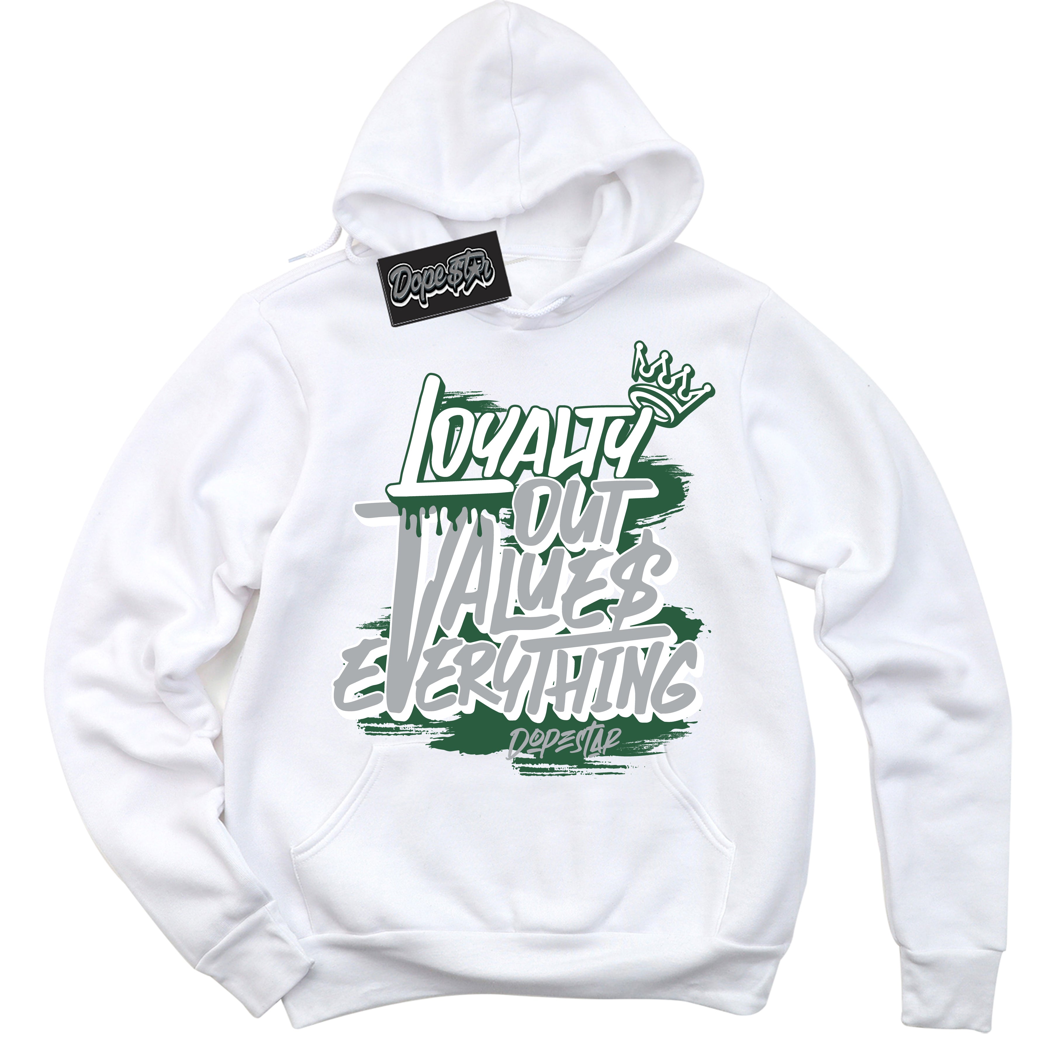 Cool White Hoodie with “ Loyalty Out Values Everything ”  design that Perfectly Matches Gorge Green 1s Sneakers.