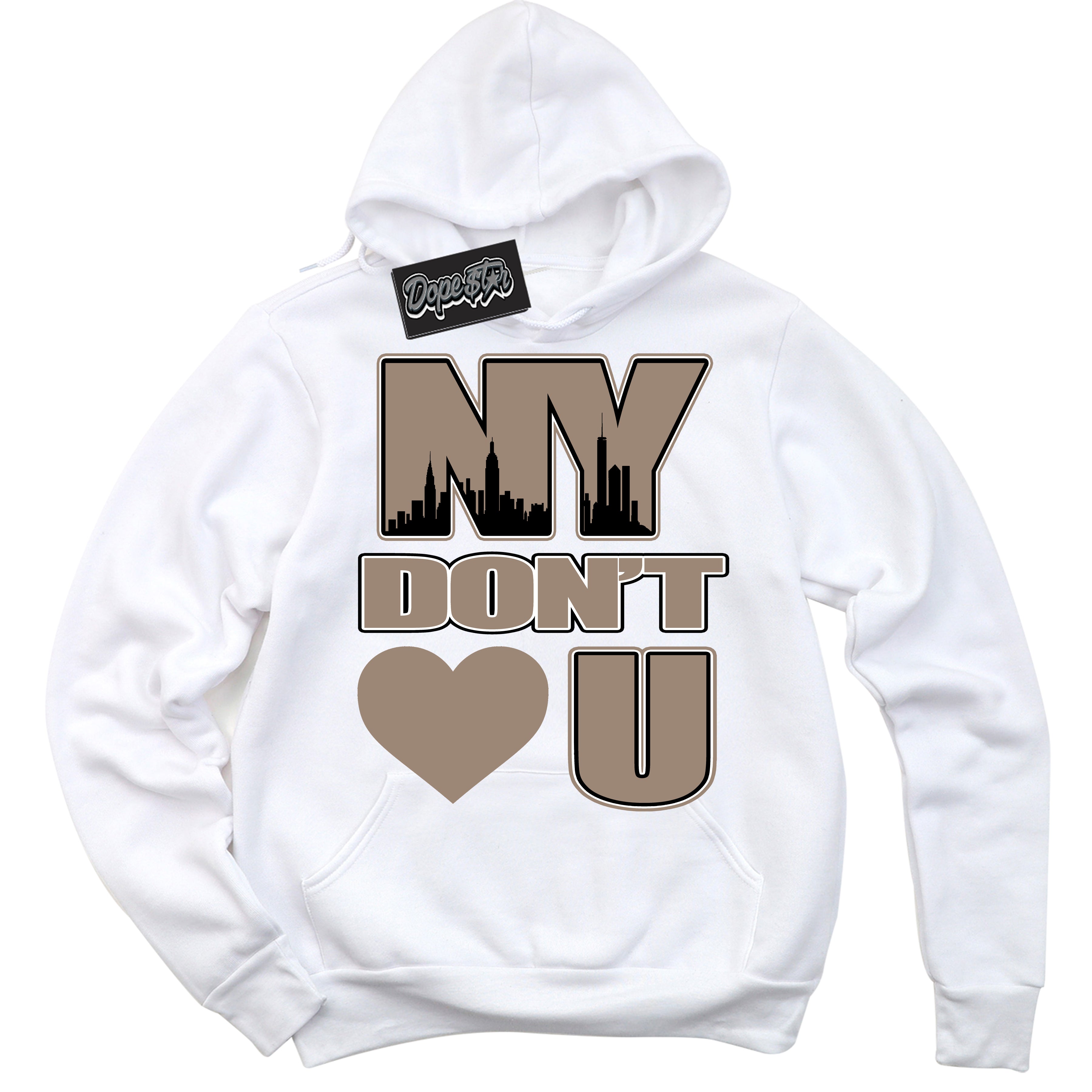 Cool White Hoodie with “ NY Don't Love You ”  design that Perfectly Matches  Latte 1s Sneakers.