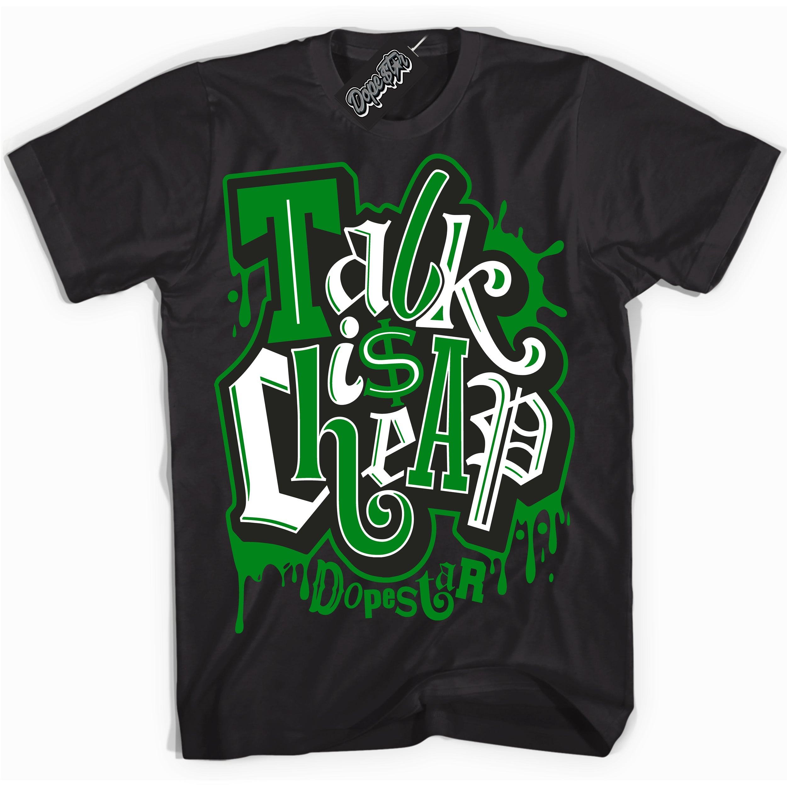 Cool Black Shirt with “ Talk Is Cheap” design that perfectly matches Lucky Green 1s Sneakers.