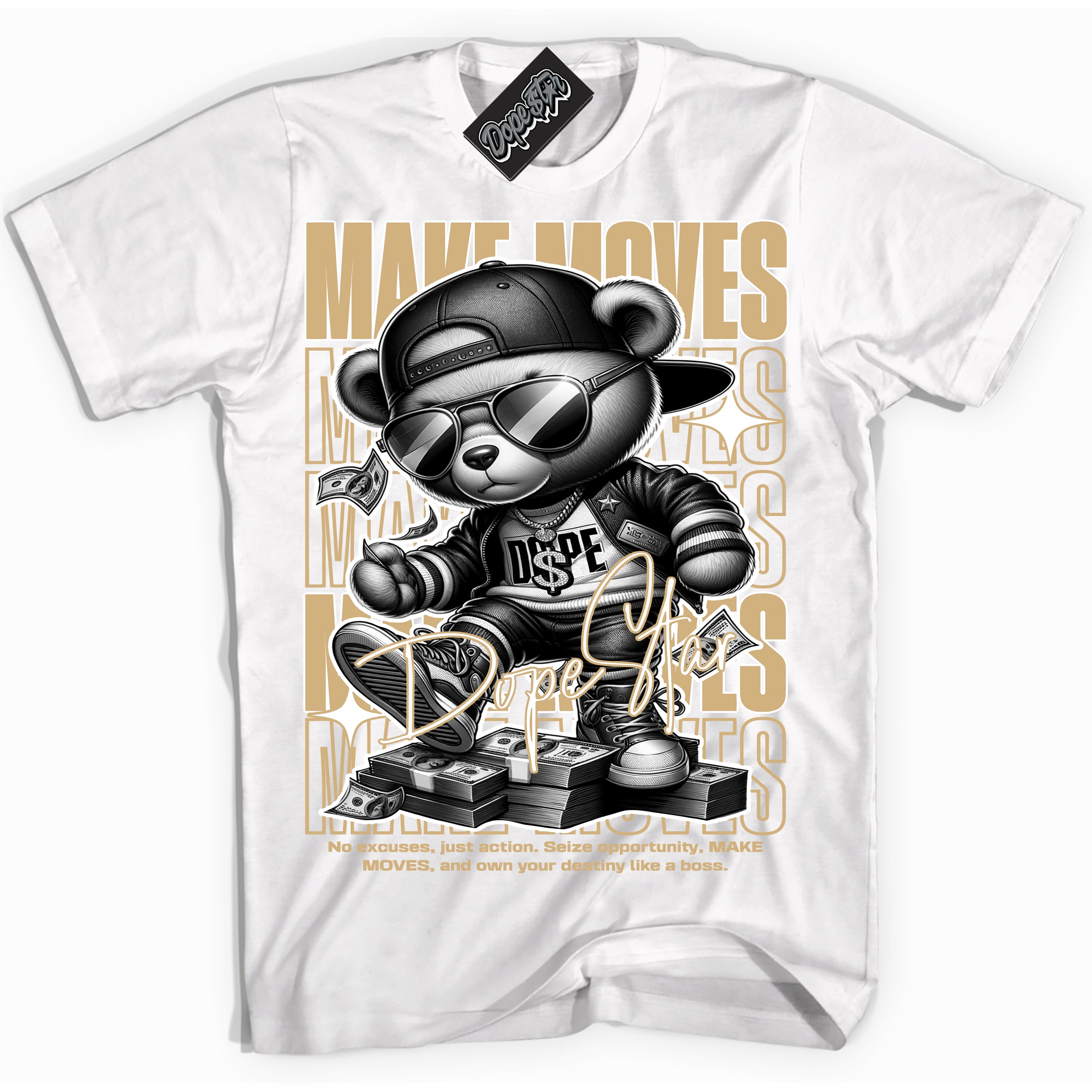 Cool White Shirt with “ Makin Moves” design that perfectly matches Metallic Gold 1s Sneakers.