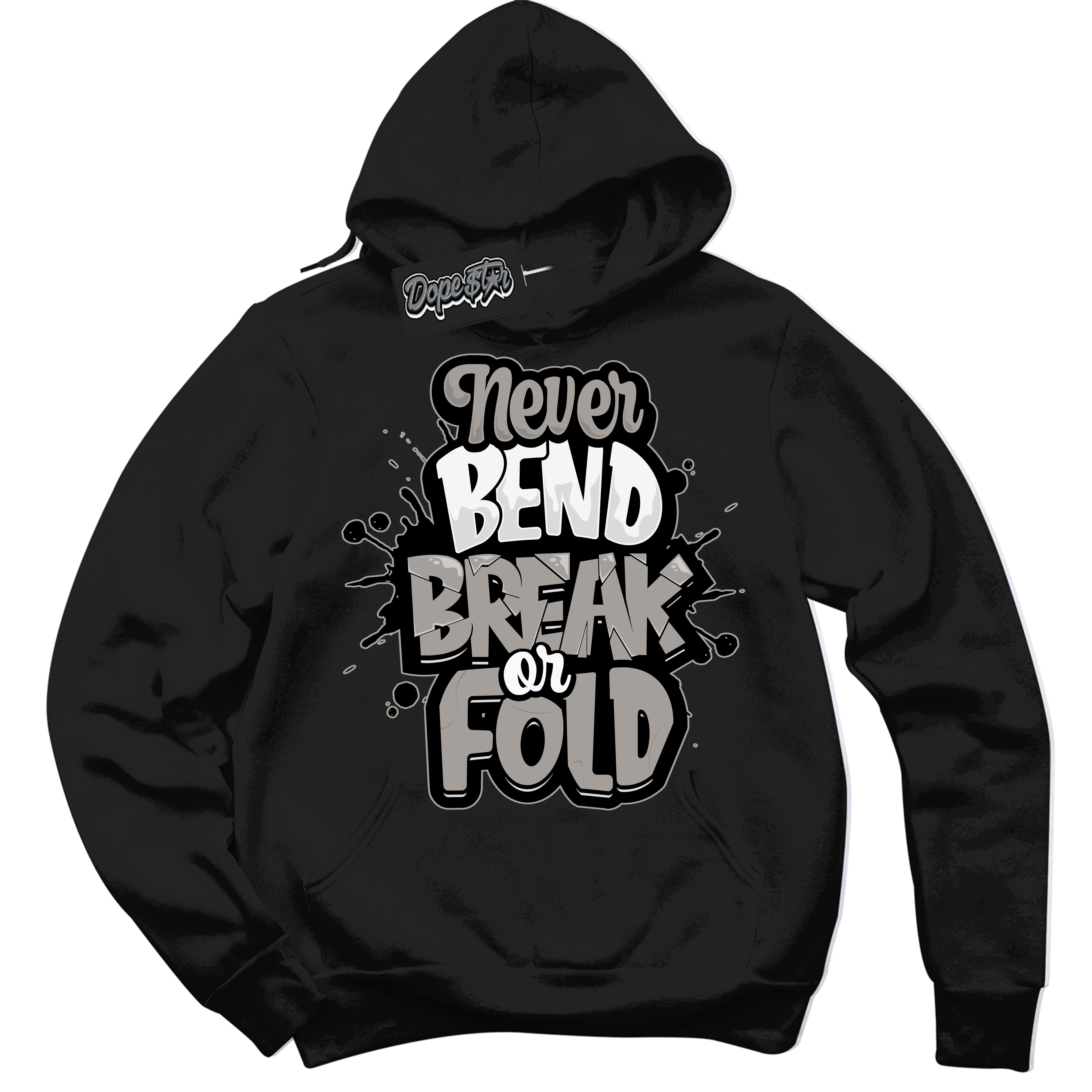 Cool Black Hoodie with “Never Bend Break Or Fold” design that Perfectly Matches Satin Shadow 1s Jordans.