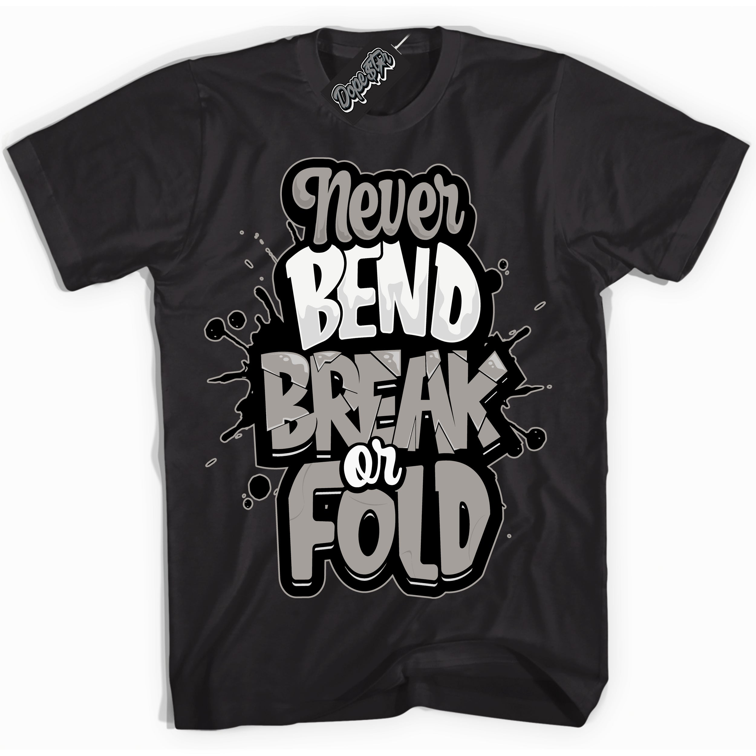 Cool Black Shirt with “Never Bend Break Or Fold” design that perfectly matches the Satin Shadow 1s Jordans.