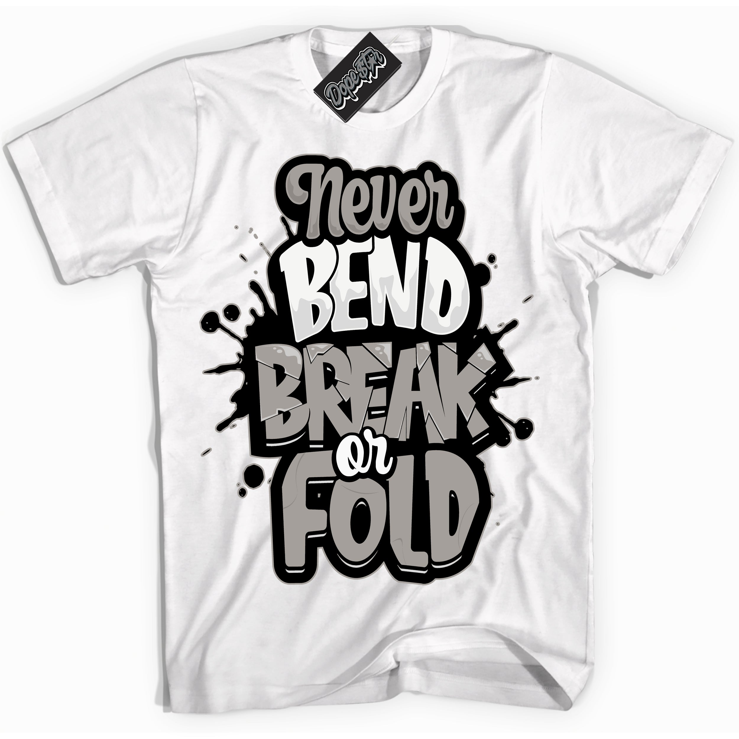 Cool White Shirt with “Never Bend Break Or Fold” design that perfectly matches the Satin Shadow 1s Jordans.