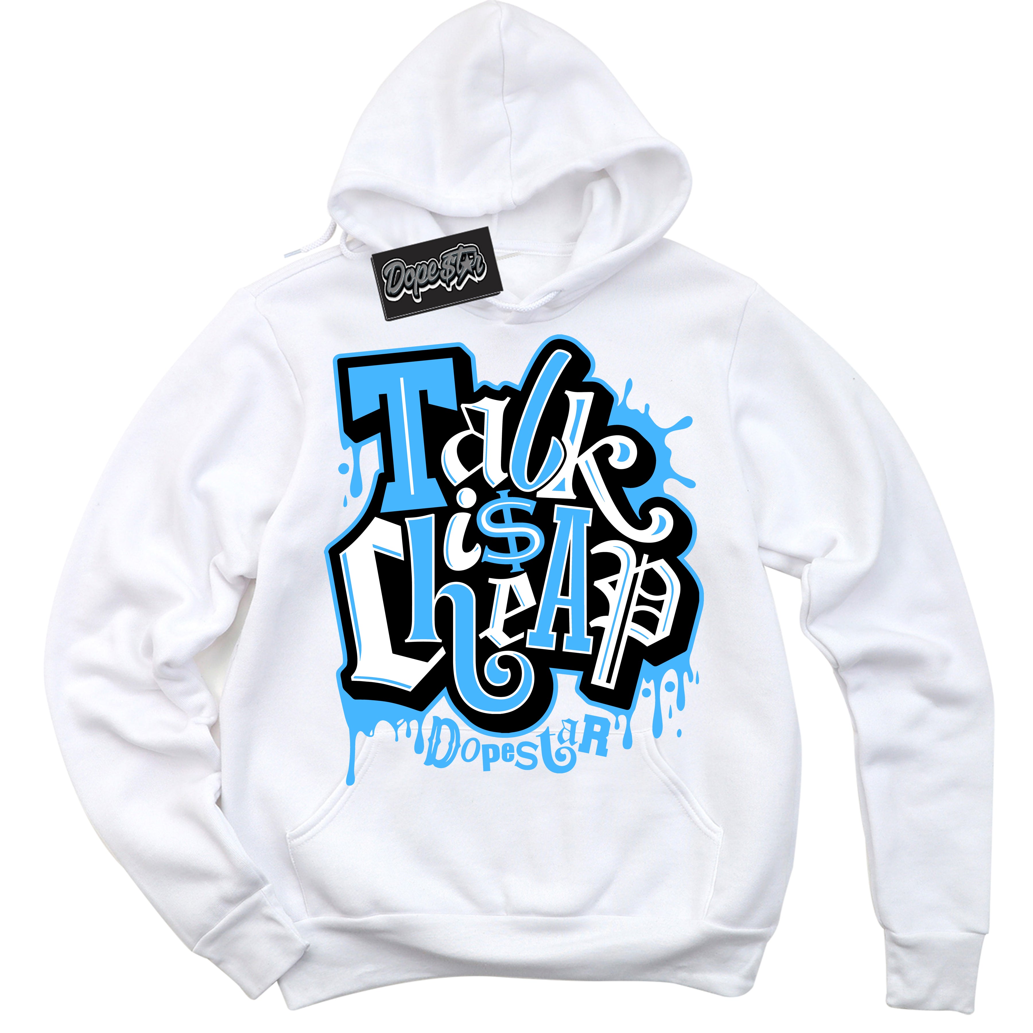 Cool White Hoodie with “ Talk Is Cheap ”  design that Perfectly Matches UNC Toe 1s Sneakers.