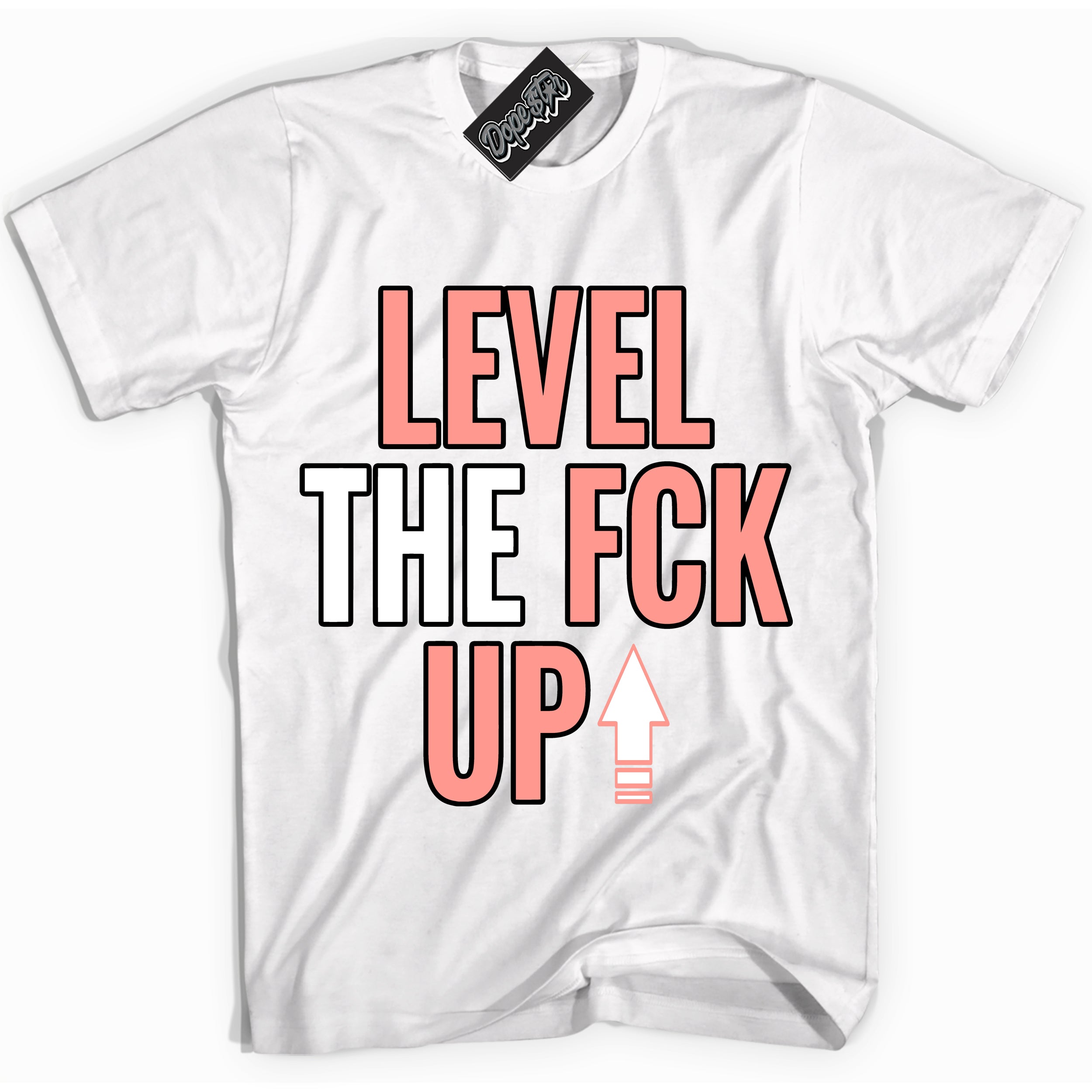 Cool White Shirt with “Level The Fck Up” design that perfectly matches the Paris Saint-Germain 1s Jordans.