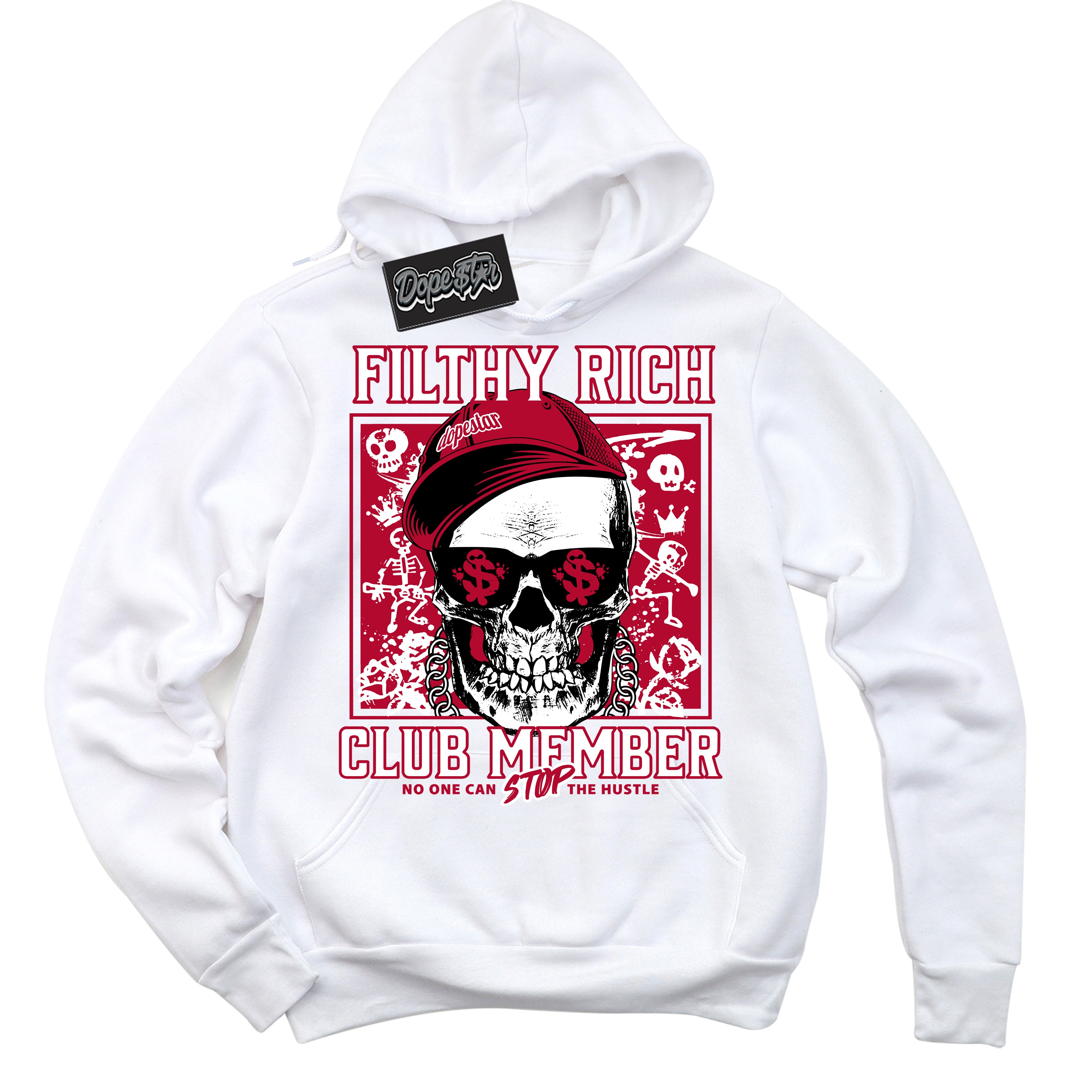 Cool White Hoodie with “ Filthy Rich ”  design that Perfectly Matches University Red 1s Sneakers.