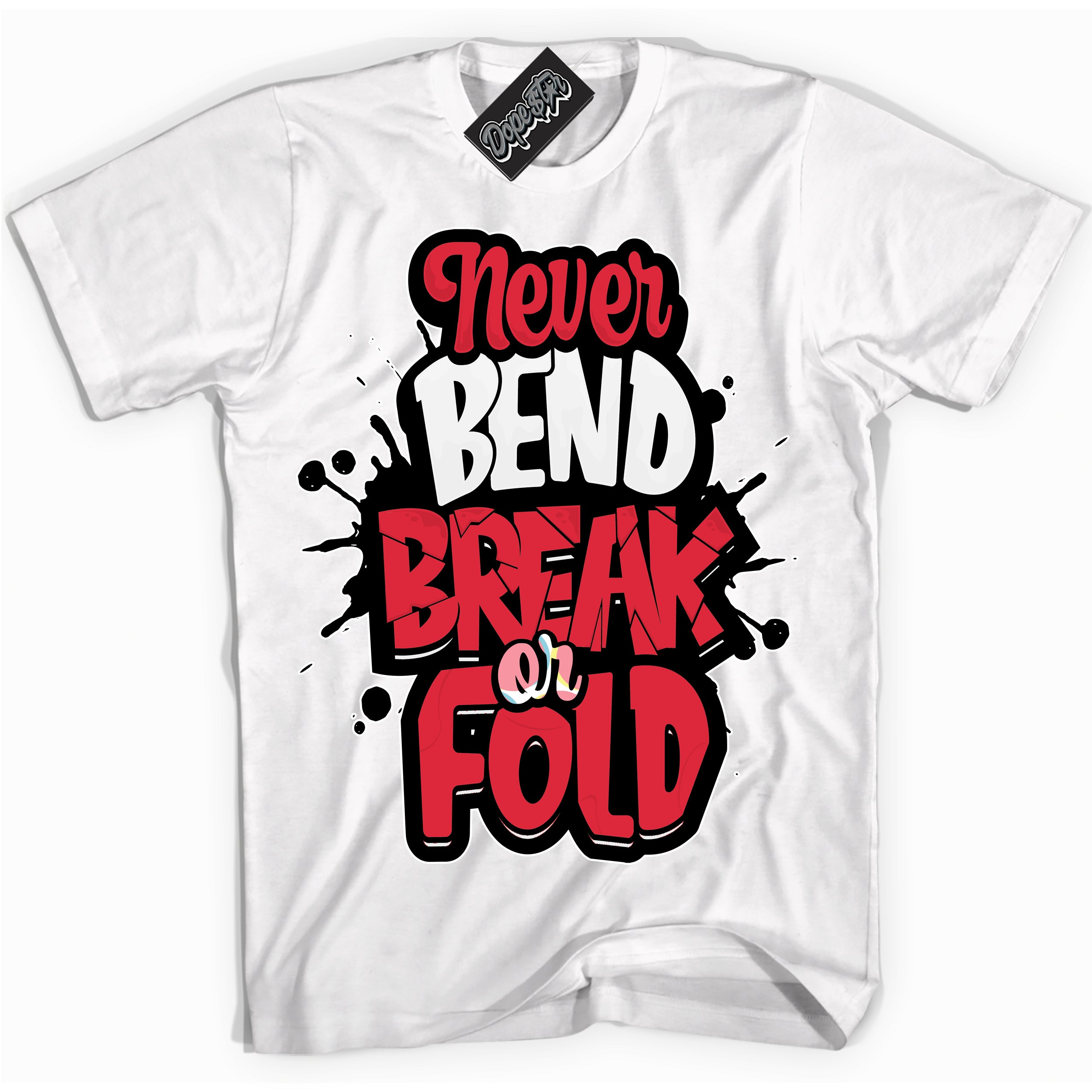 Cool White graphic tee with “ Never Bend Break Or Fold ” design, that perfectly matches Spider-Verse 1s sneakers 