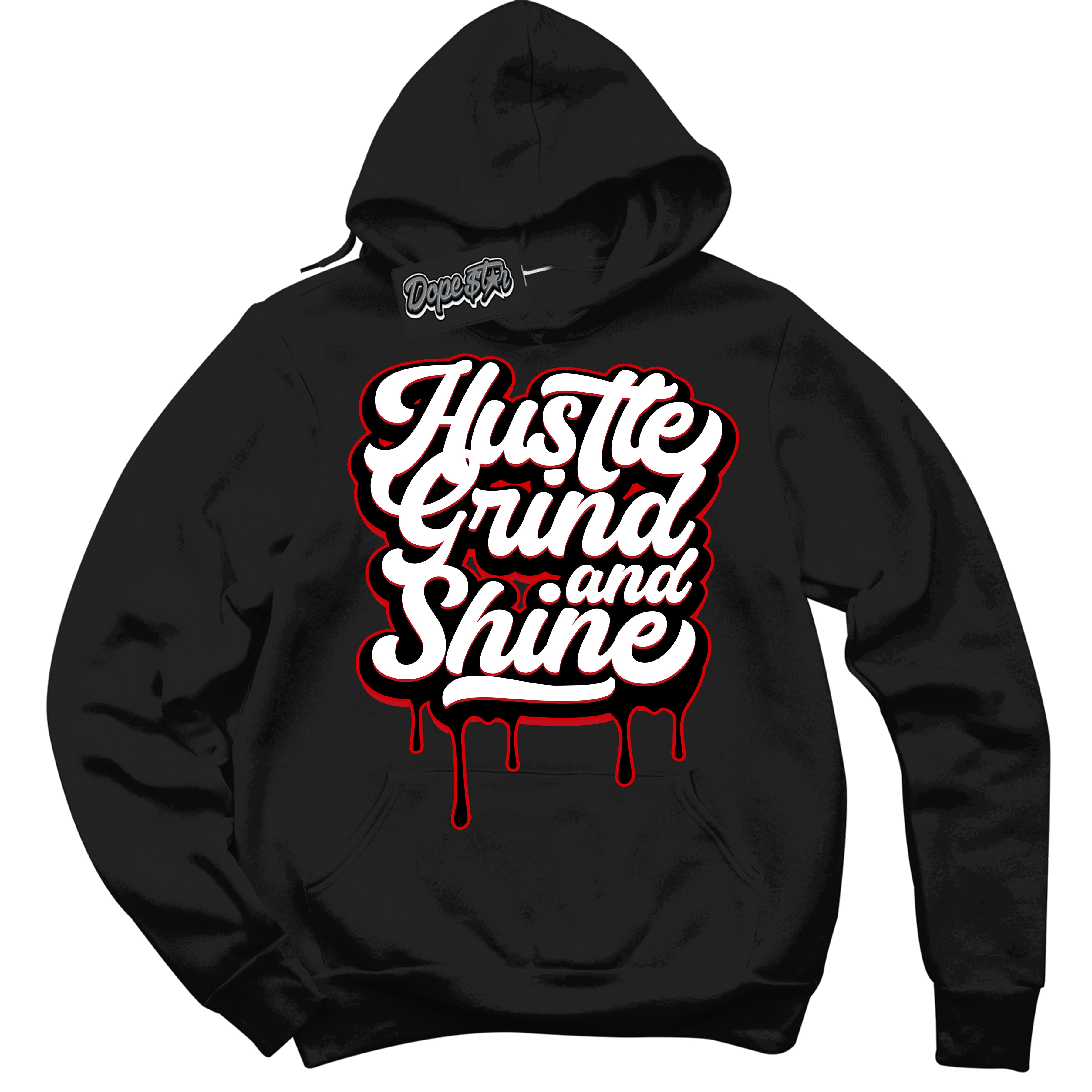 Cool Black Hoodie with “ Hustle Grind And Shine ”  design that Perfectly Matches Trophy Room 1s Jordans.