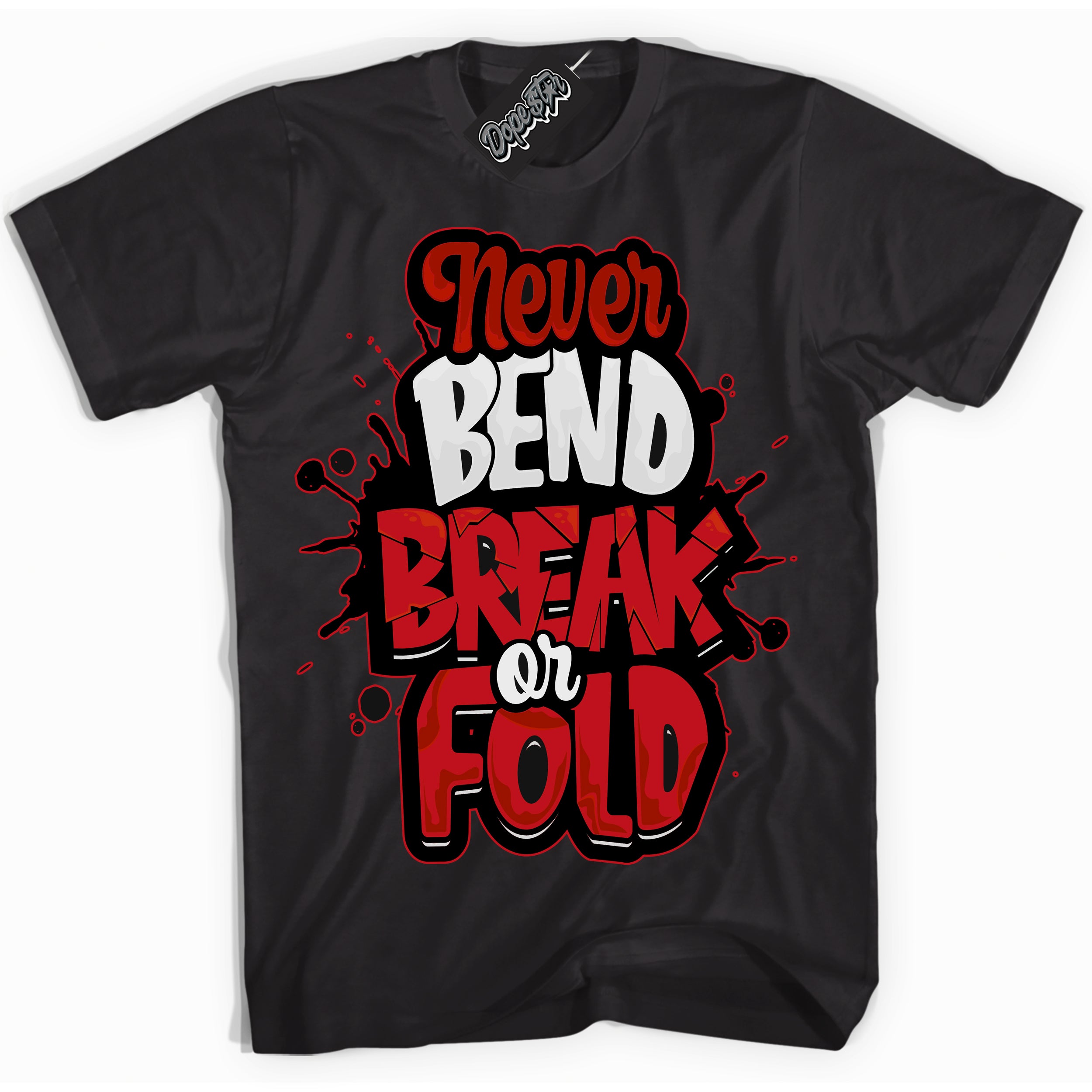 Cool Black Shirt with “ Never Bend Break Or Fold ” design that perfectly matches Trophy Room 1s Jordans.
