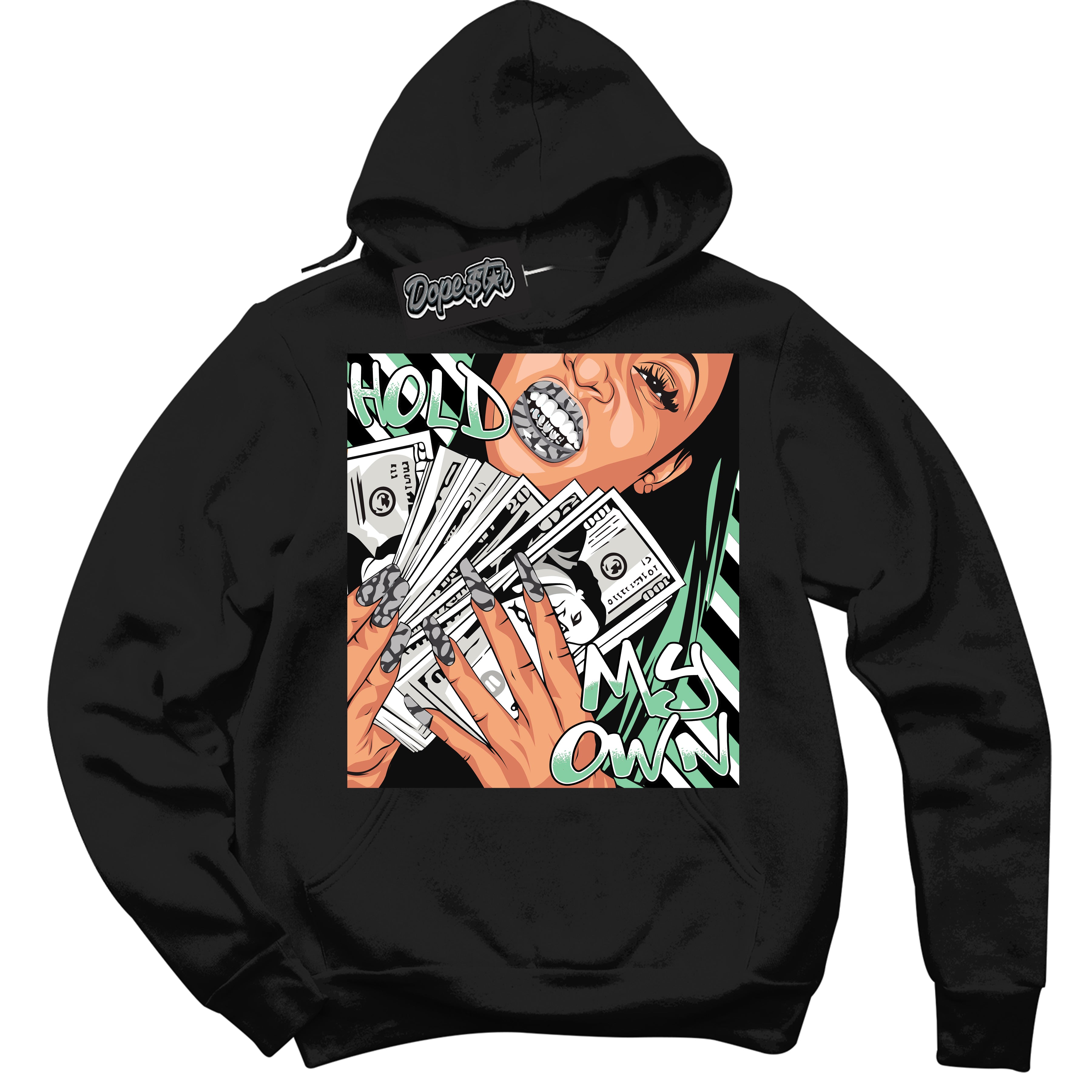 Cool Black Graphic DopeStar Hoodie with “ Hold My Own “ print, that perfectly matches Green Glow 3S sneakers