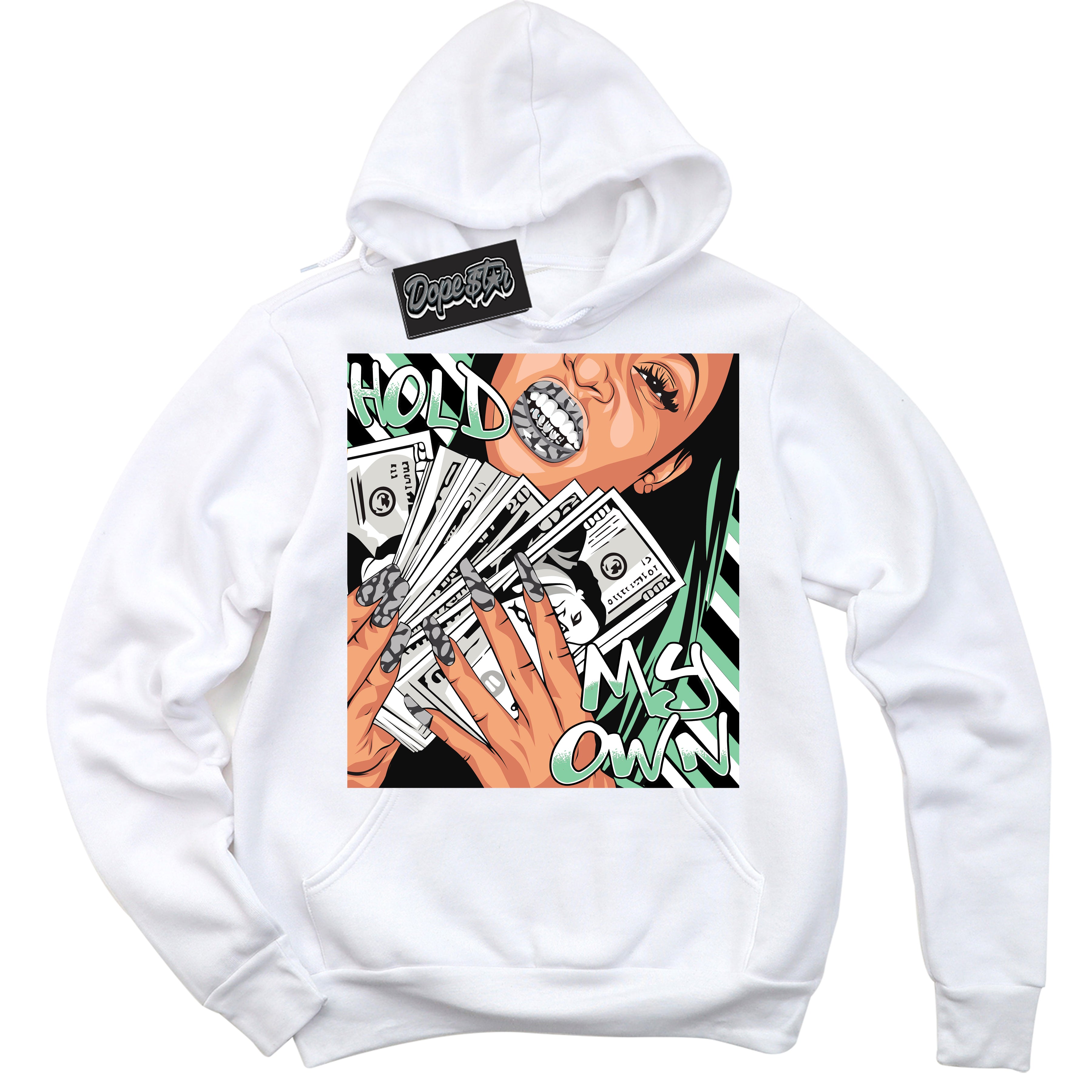 Cool White Graphic DopeStar Hoodie with “ Hold My Own “ print, that perfectly matches Green Glow 3s sneakers
