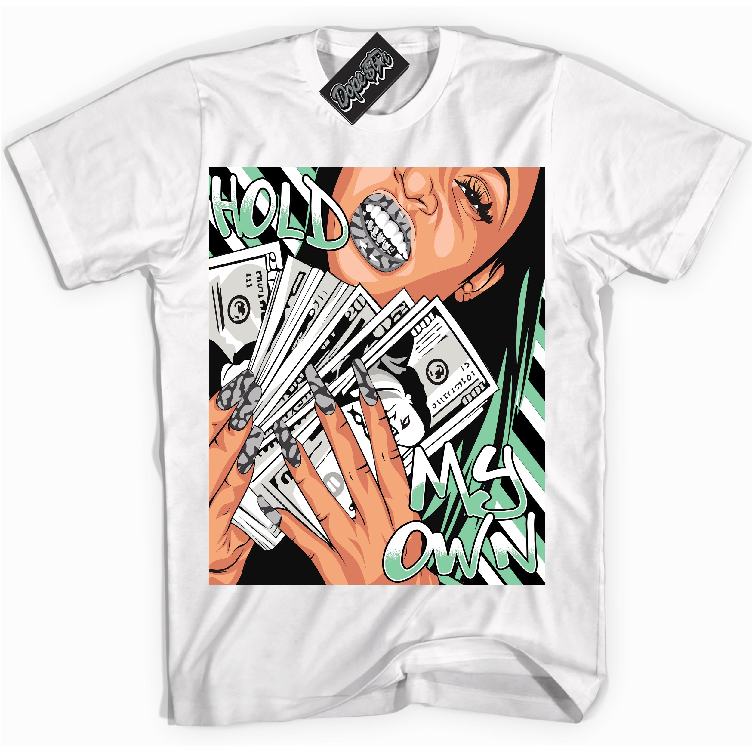 Cool White graphic tee with “ Hold My Own ” design, that perfectly matches Green Glow 3s sneakers 