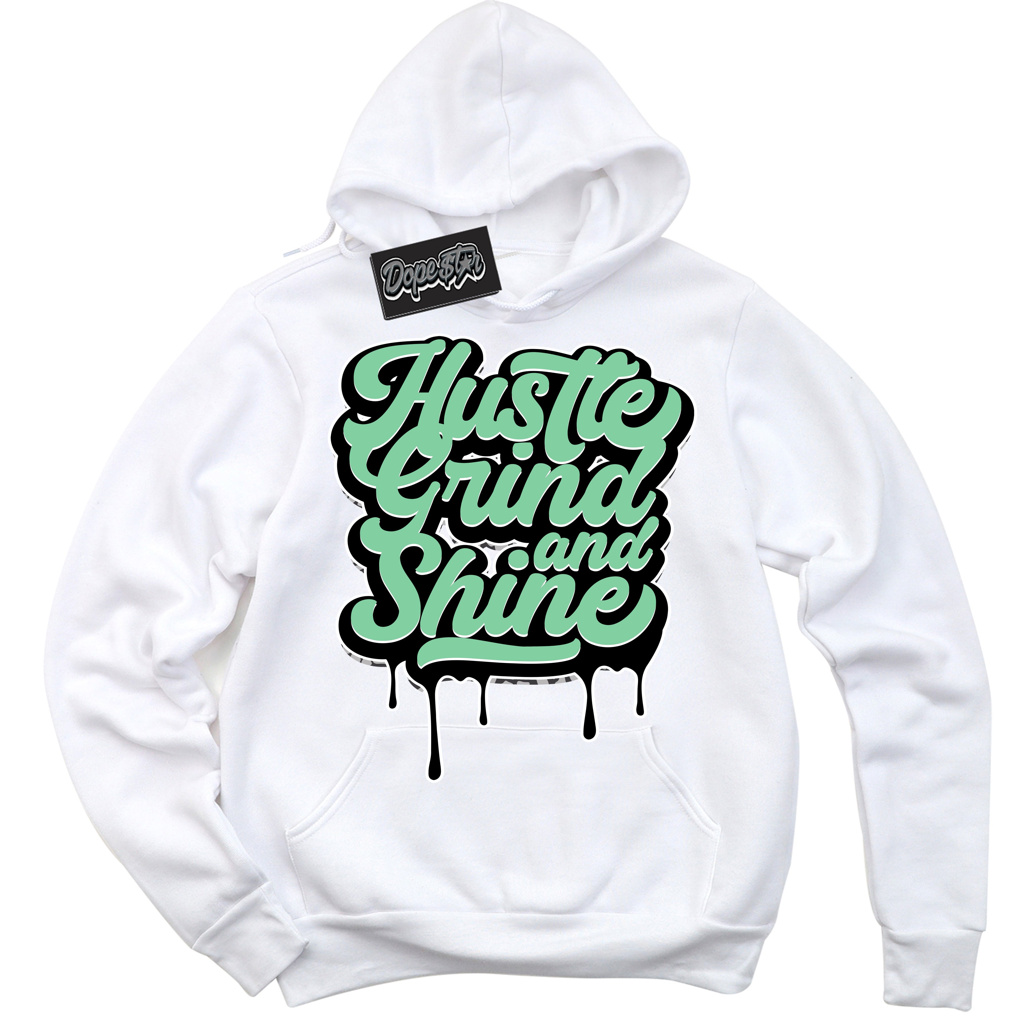 Cool White Graphic DopeStar Hoodie with “ Hustle Grind And Shine “ print, that perfectly matches Green Glow 3s sneakers