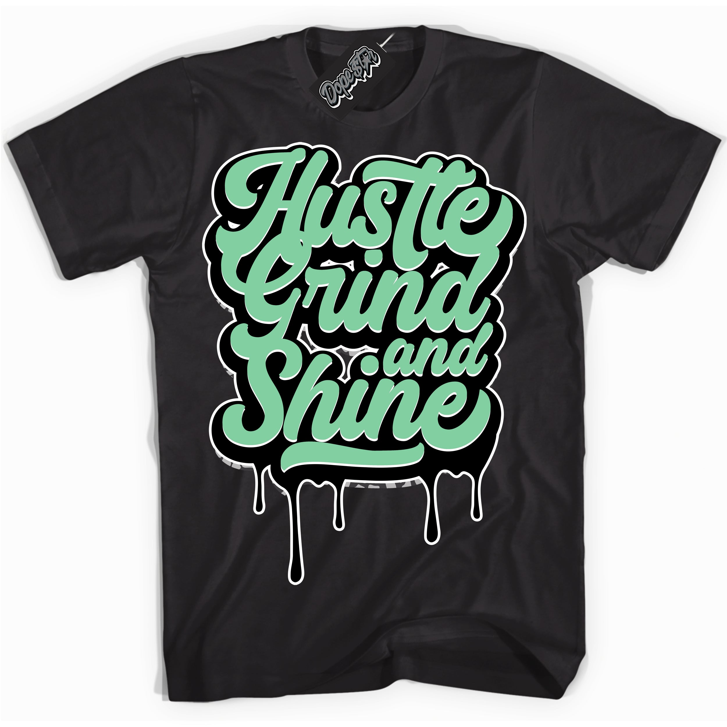 Cool Black graphic tee with “ Hustle Grind And Shine ” design, that perfectly matches Green Glow 3s sneakers 