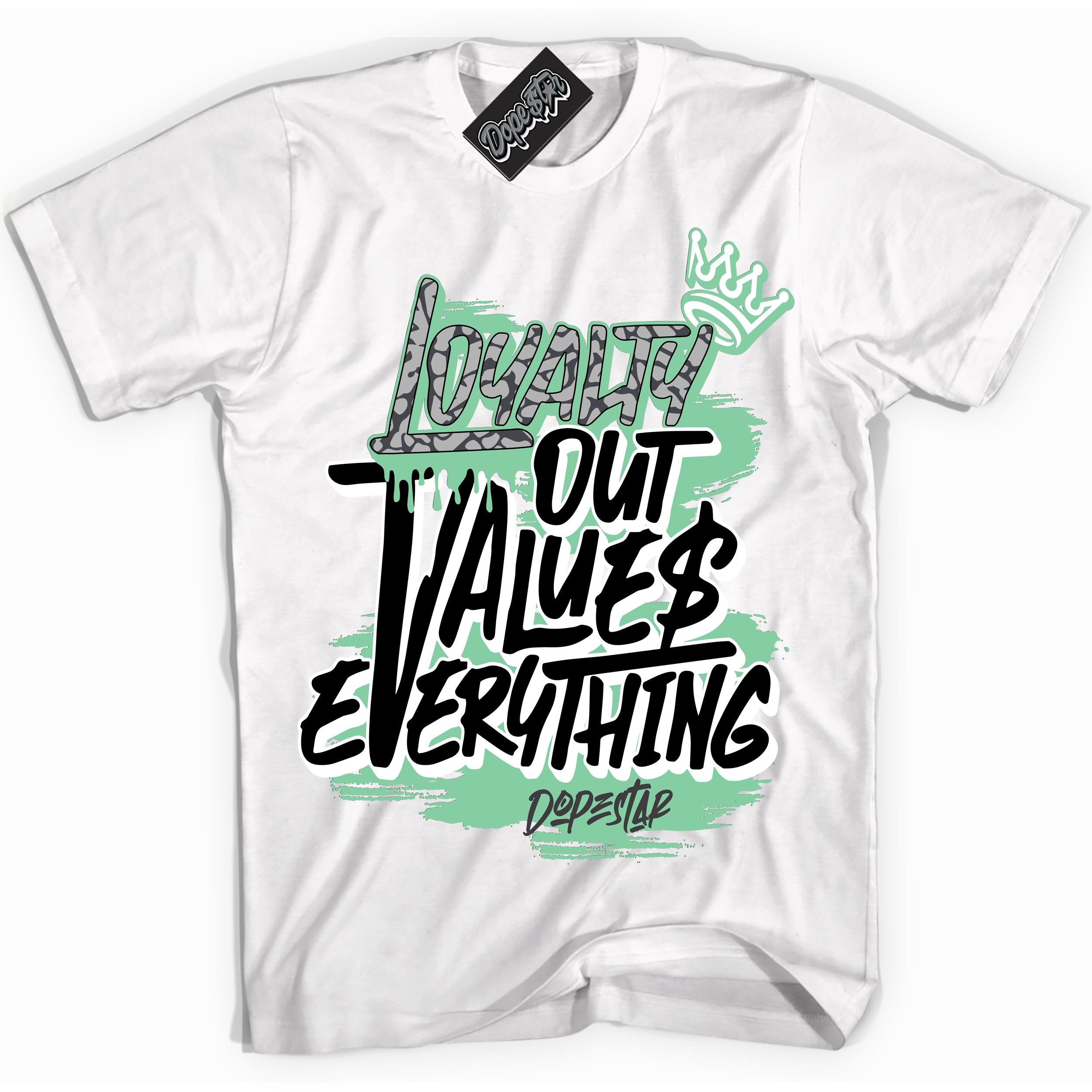 Cool White Shirt with “ Loyalty Out Values Everything” design that perfectly matches Green Glow 3s Sneakers.