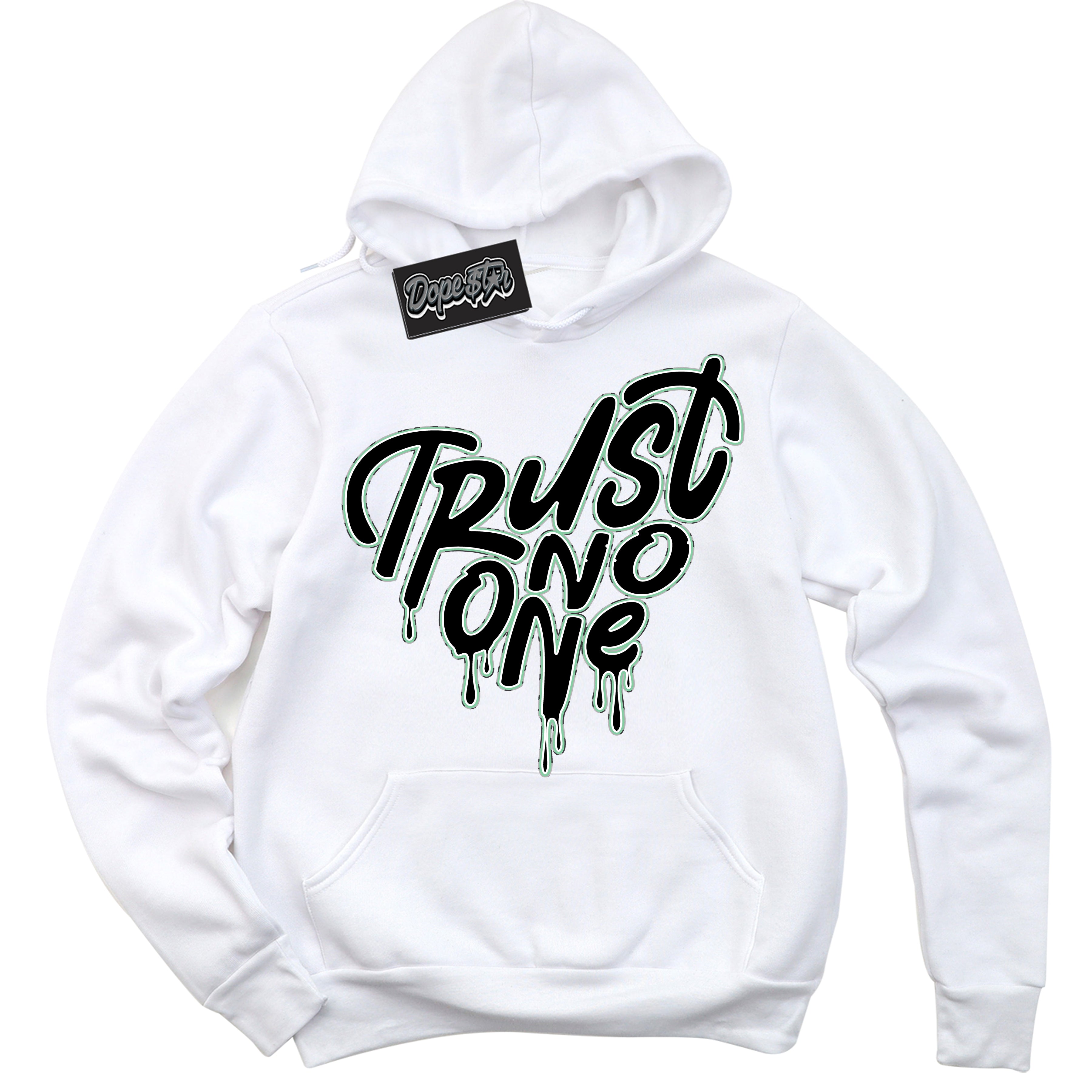 Cool White Graphic DopeStar Hoodie with “ Trust No One Heart “ print, that perfectly matches Green Glow 3s sneakers
