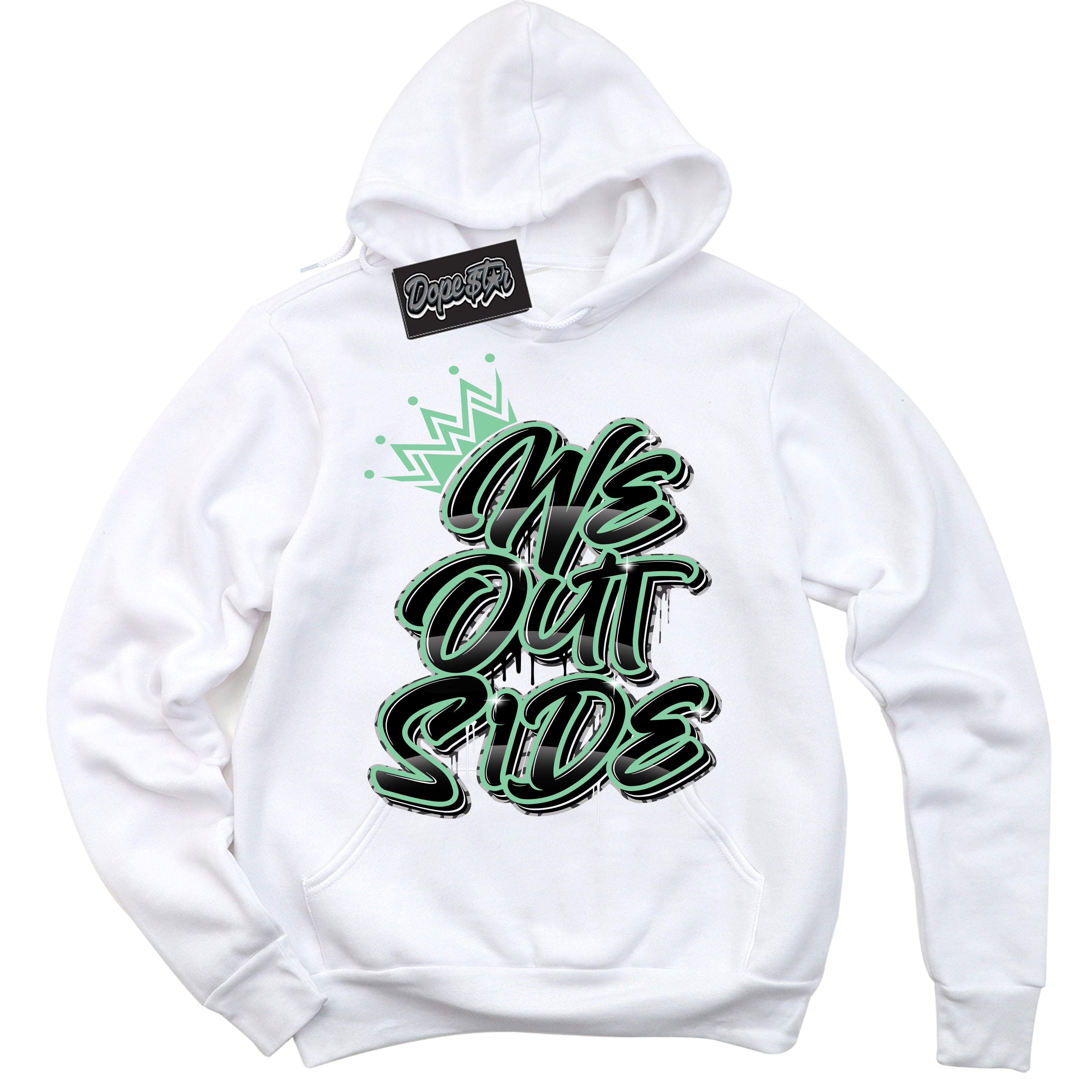 Cool White Graphic DopeStar Hoodie with “ We Outside “ print, that perfectly matches Green Glow 3s sneakers